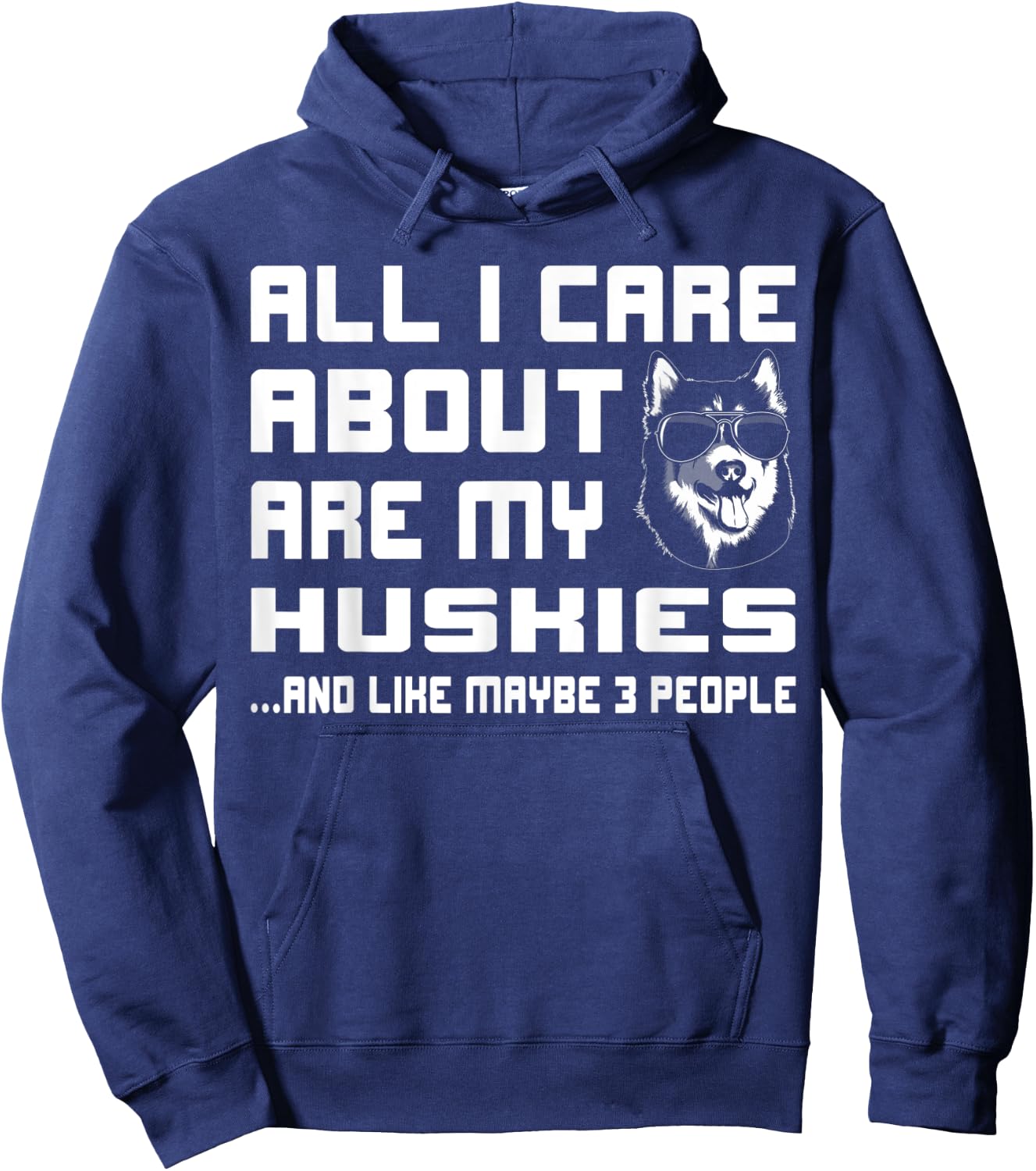 All I care about are my Huskies funny Gift Hoodie - Hoodie | Navy