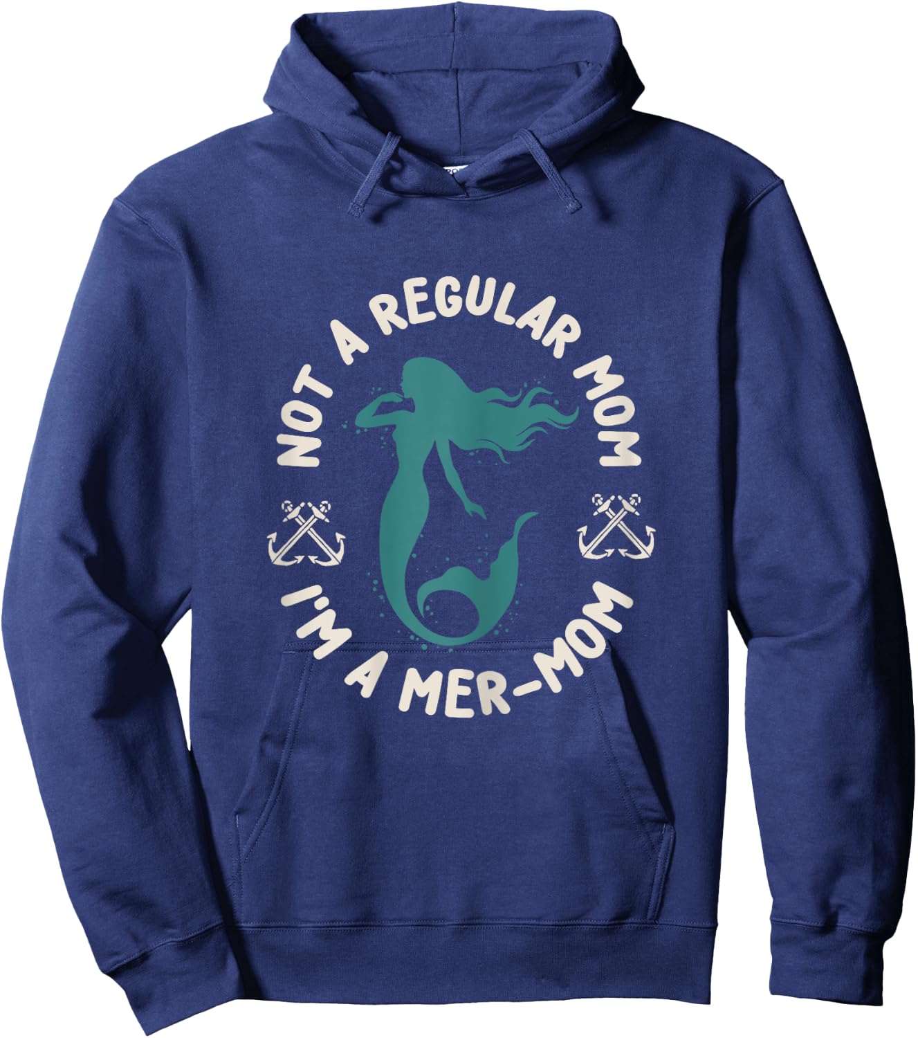 Not a Regular Mom Im a Mer-mom Hoodie - Hoodie | Navy