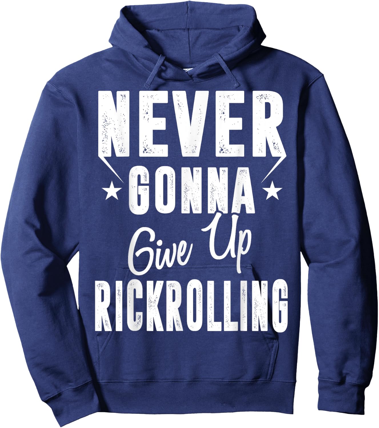 Rickrolling is Still Funny Never Gonna Give Up Rickrolling Funny Rick Roll - -Adults - Black - Short Sleeve - Small - Classic Fit - Cotton, Polyester Blend Hoodie - Hoodie | Navy