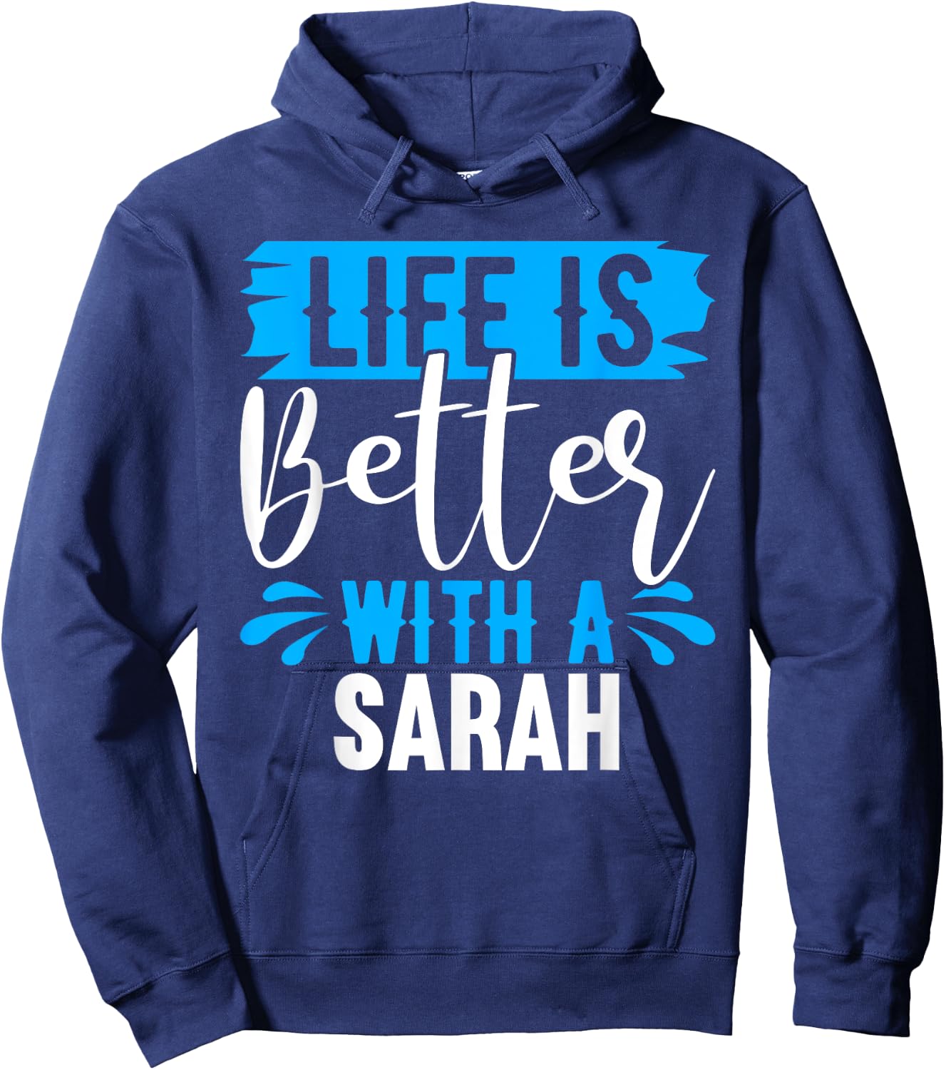 Life Is Better With A SARAH Name SARAH Hoodie - Hoodie | Navy