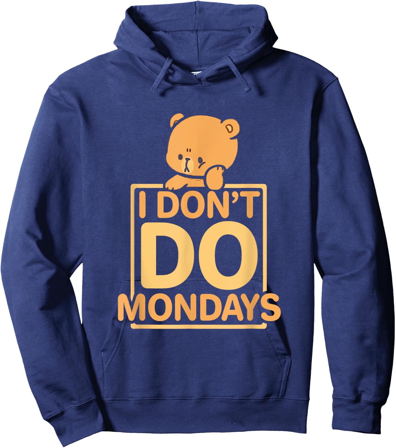 Funny I Don't Do Mondays Hoodie - Hoodie | Navy