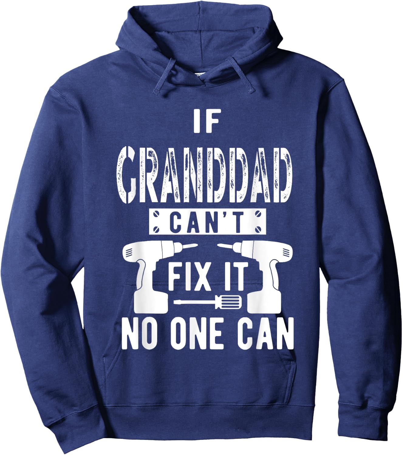 If Granddad Can't Fix It No One Can Grandpa Hoodie - Hoodie | Navy