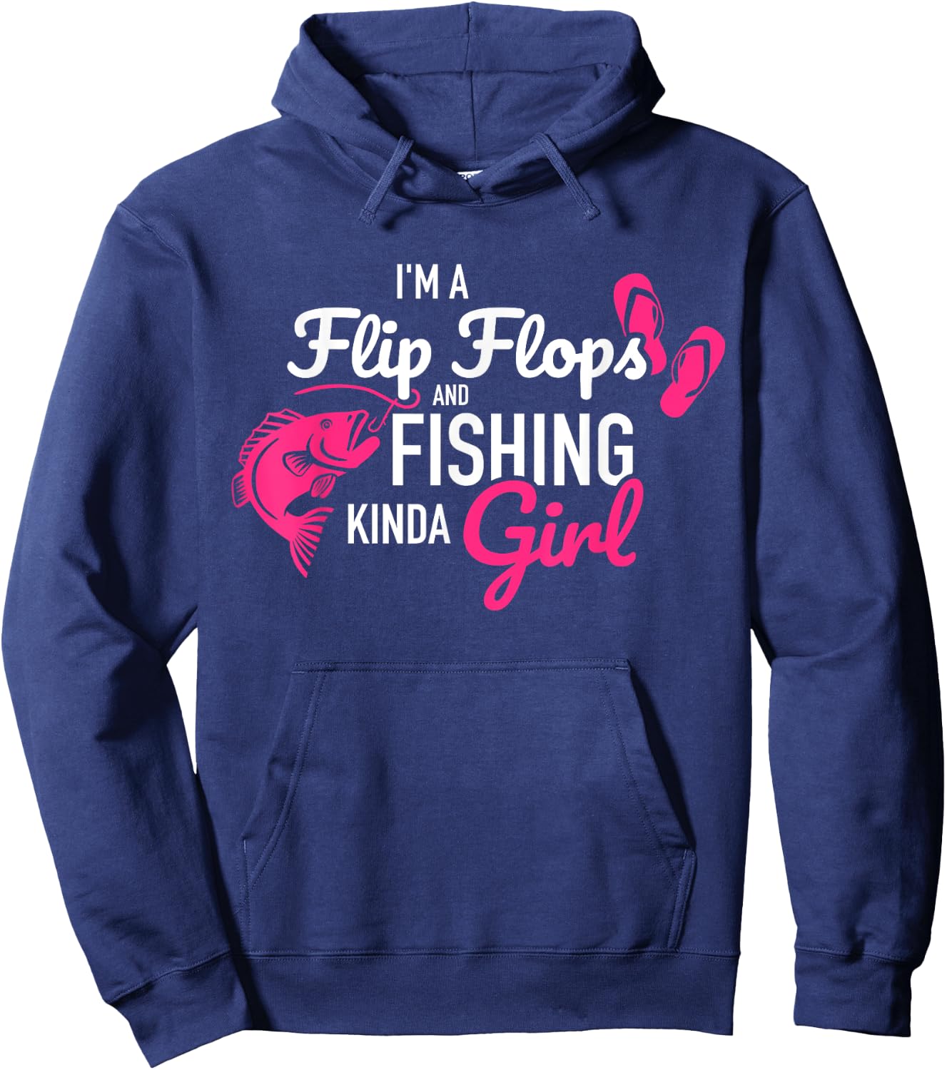 I'm a flip flops and fishing kinda girl Hoodie - Hoodie | Navy