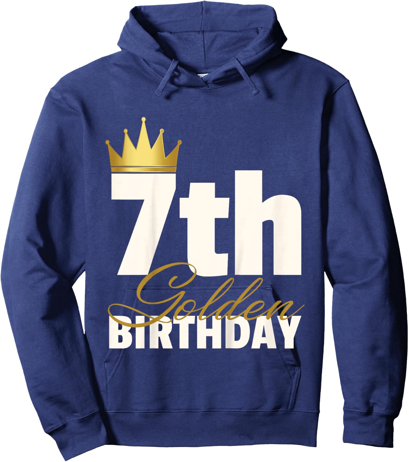 7th Golden Birthday Year Age Crown Hoodie - Hoodie | Navy
