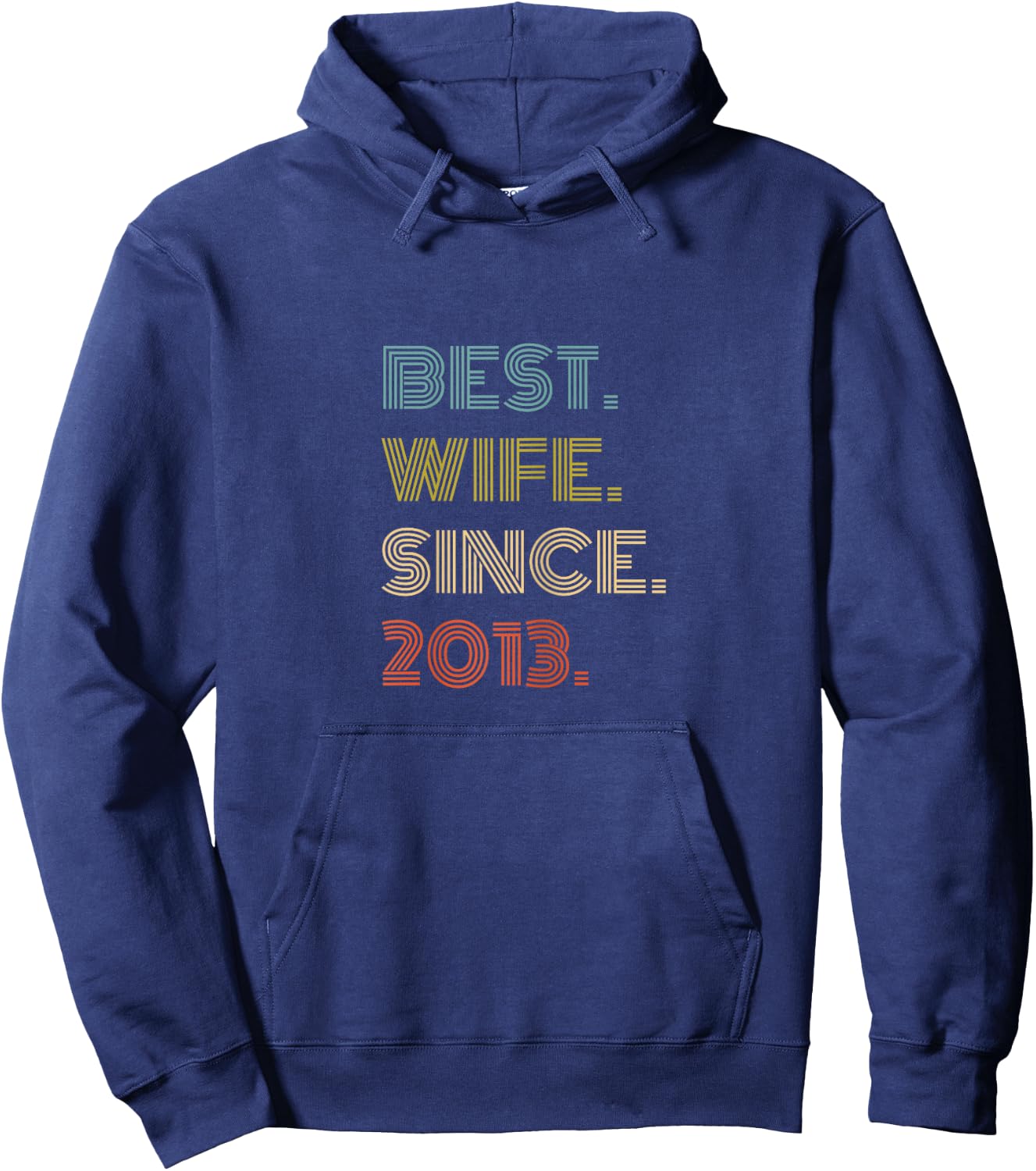 Best Wife Since 2013 Hoodie - Hoodie | Navy