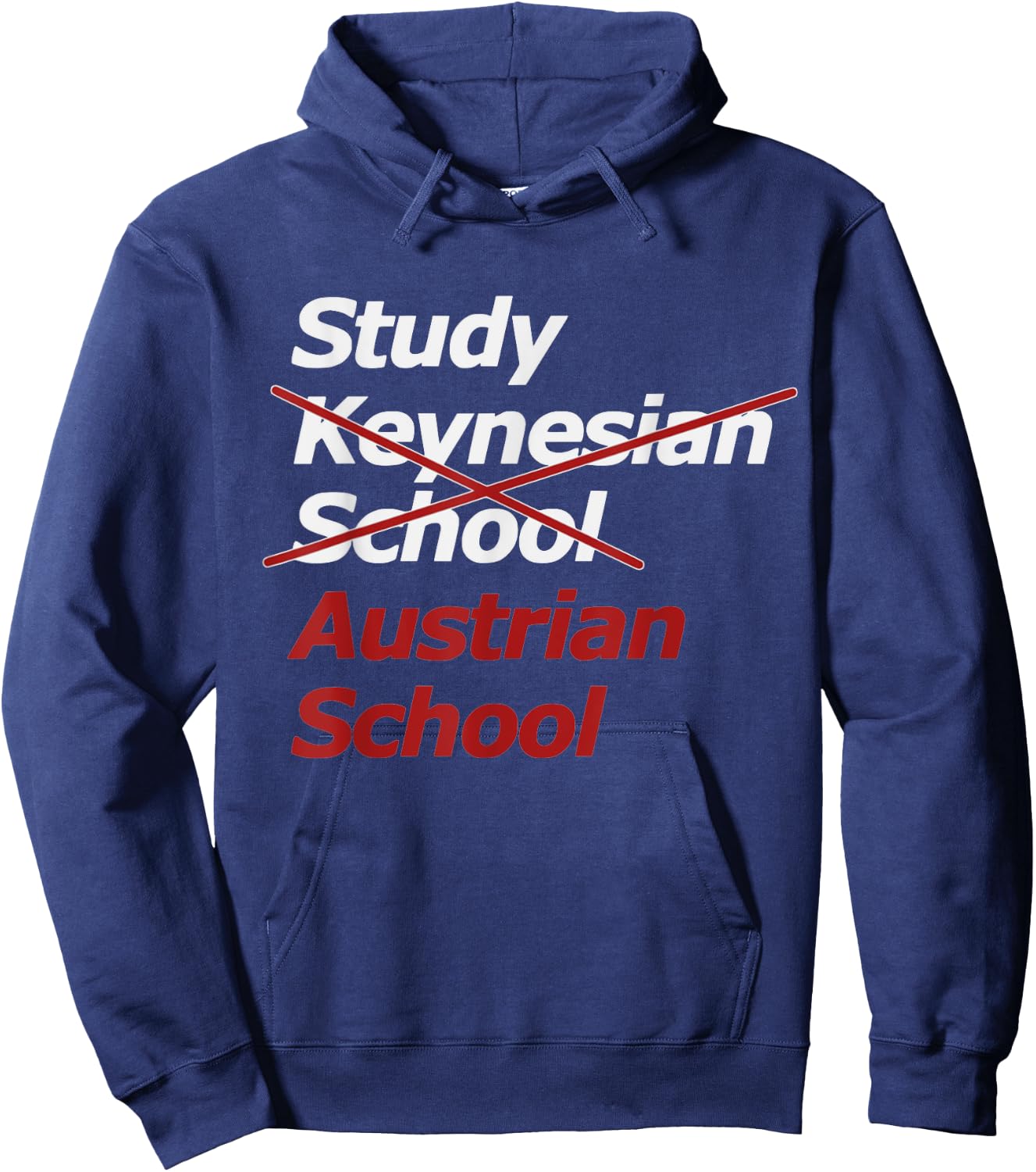 Keynesian School? Austrian School of Economics! Hoodie - Hoodie | Navy