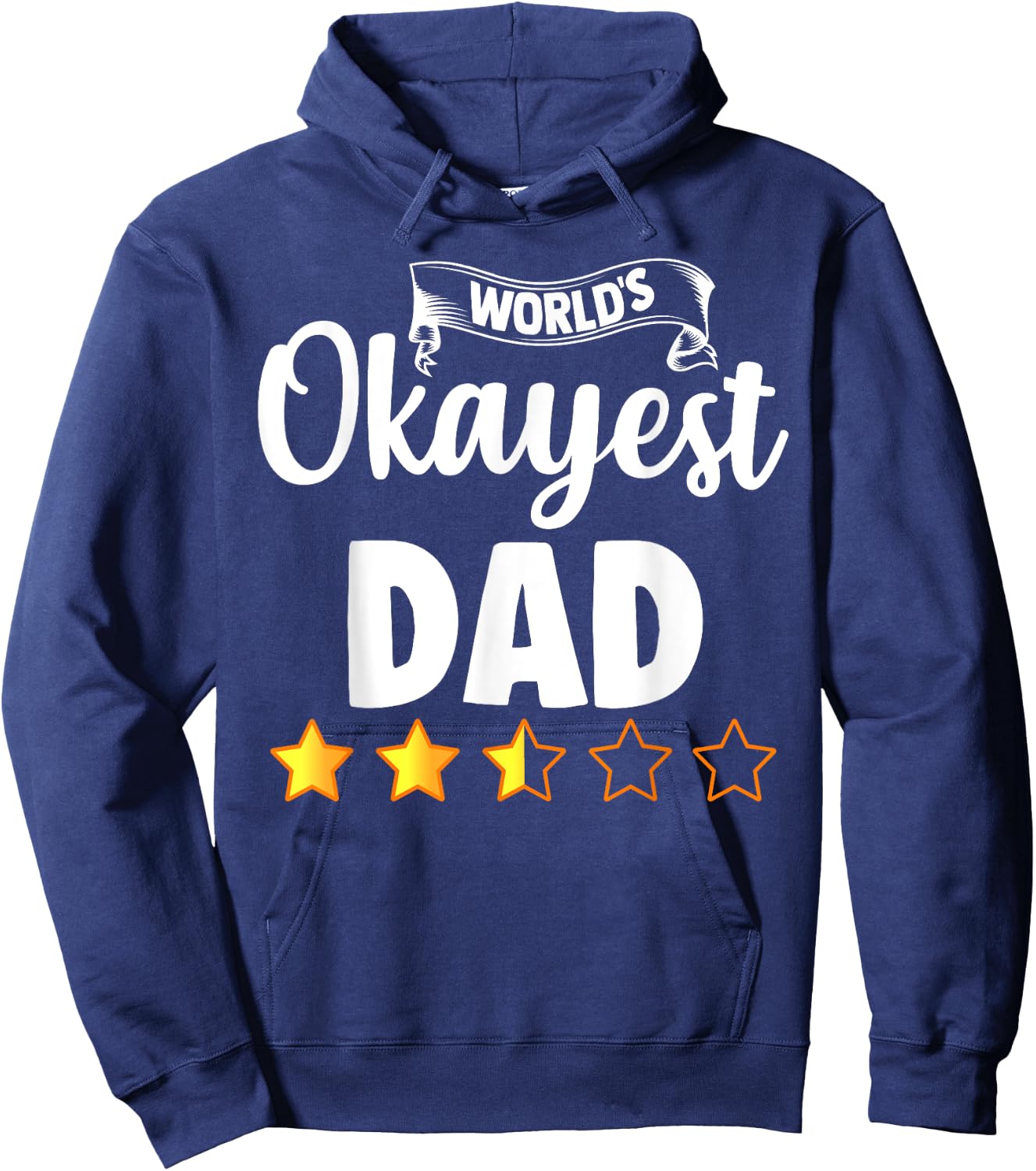 Dad Funny Gift World's Okayest Dad Hoodie - Hoodie | Navy