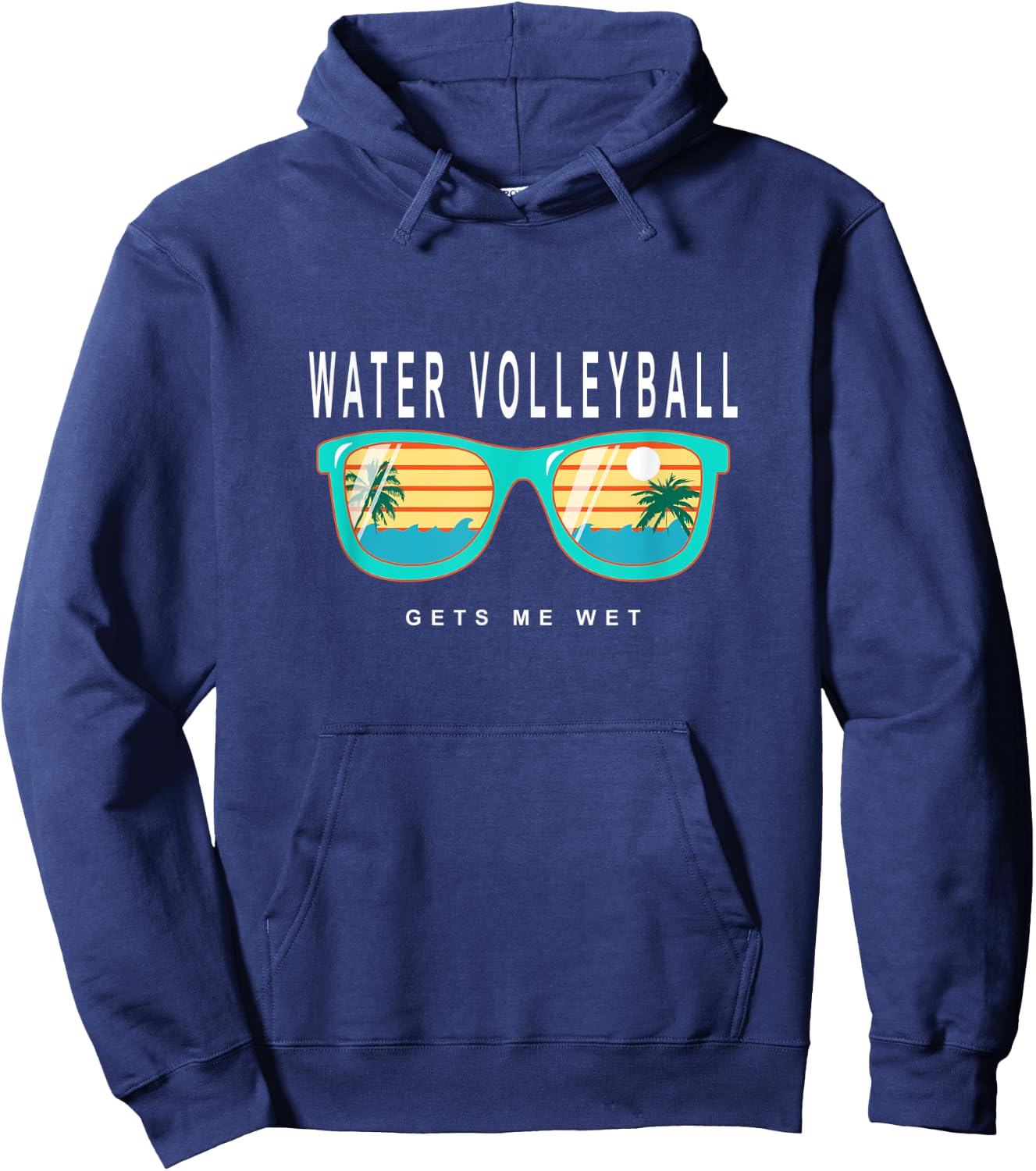 Water Volleyball Gets Me Wet Water Volleyball Hoodie - Hoodie | Navy