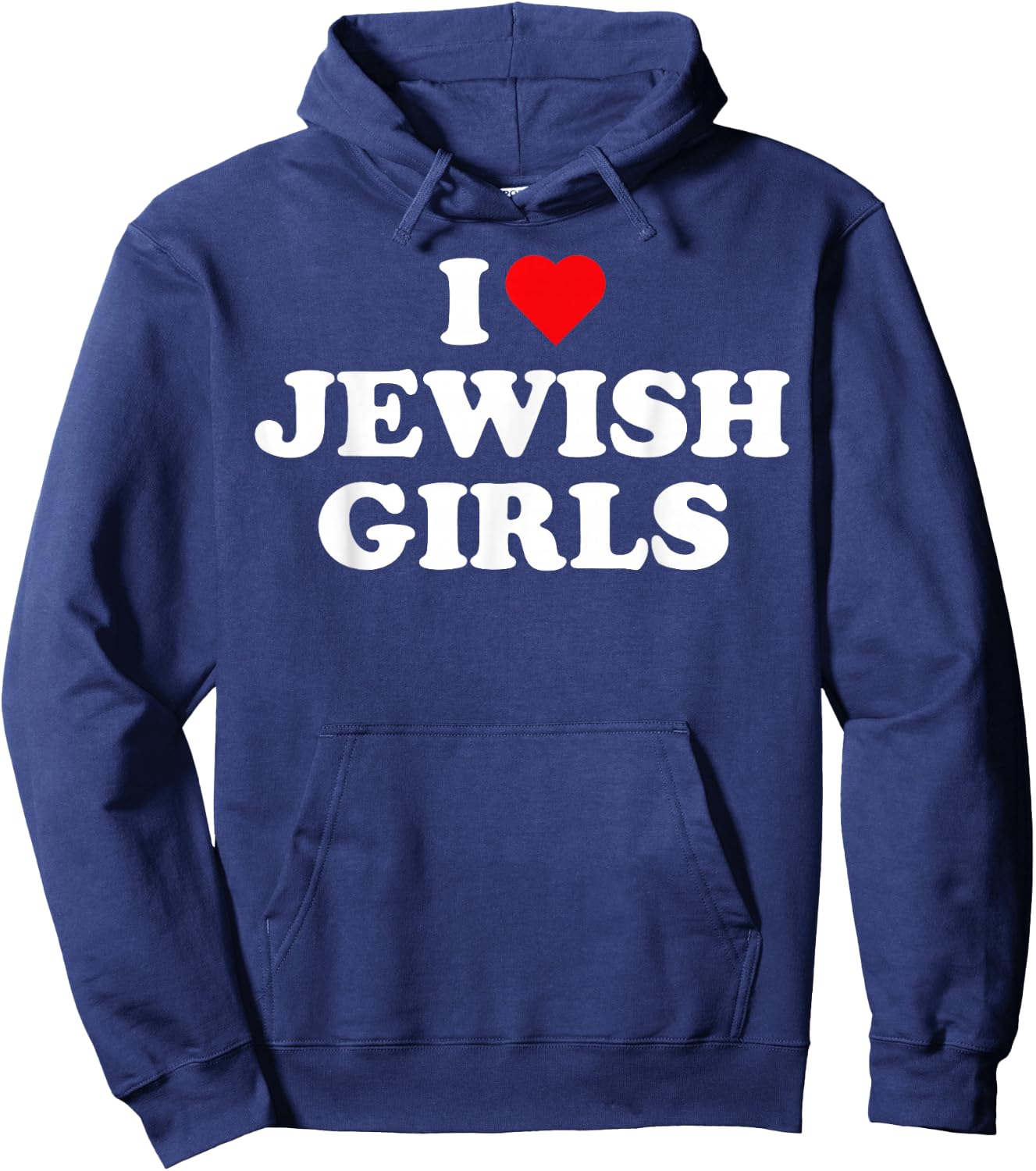 I Love Jewish Girls I Heart Jewish Girls Hoodie - Hoodie | Navy