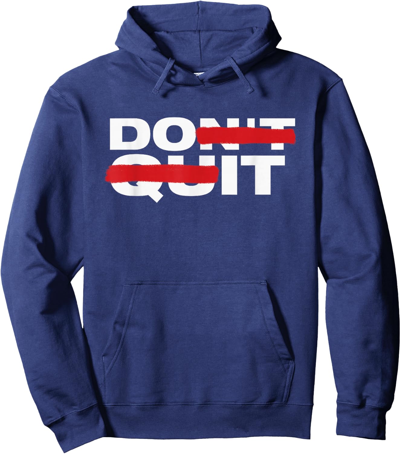 Don't Quit Do It Motivation Hoodie - Hoodie | Navy