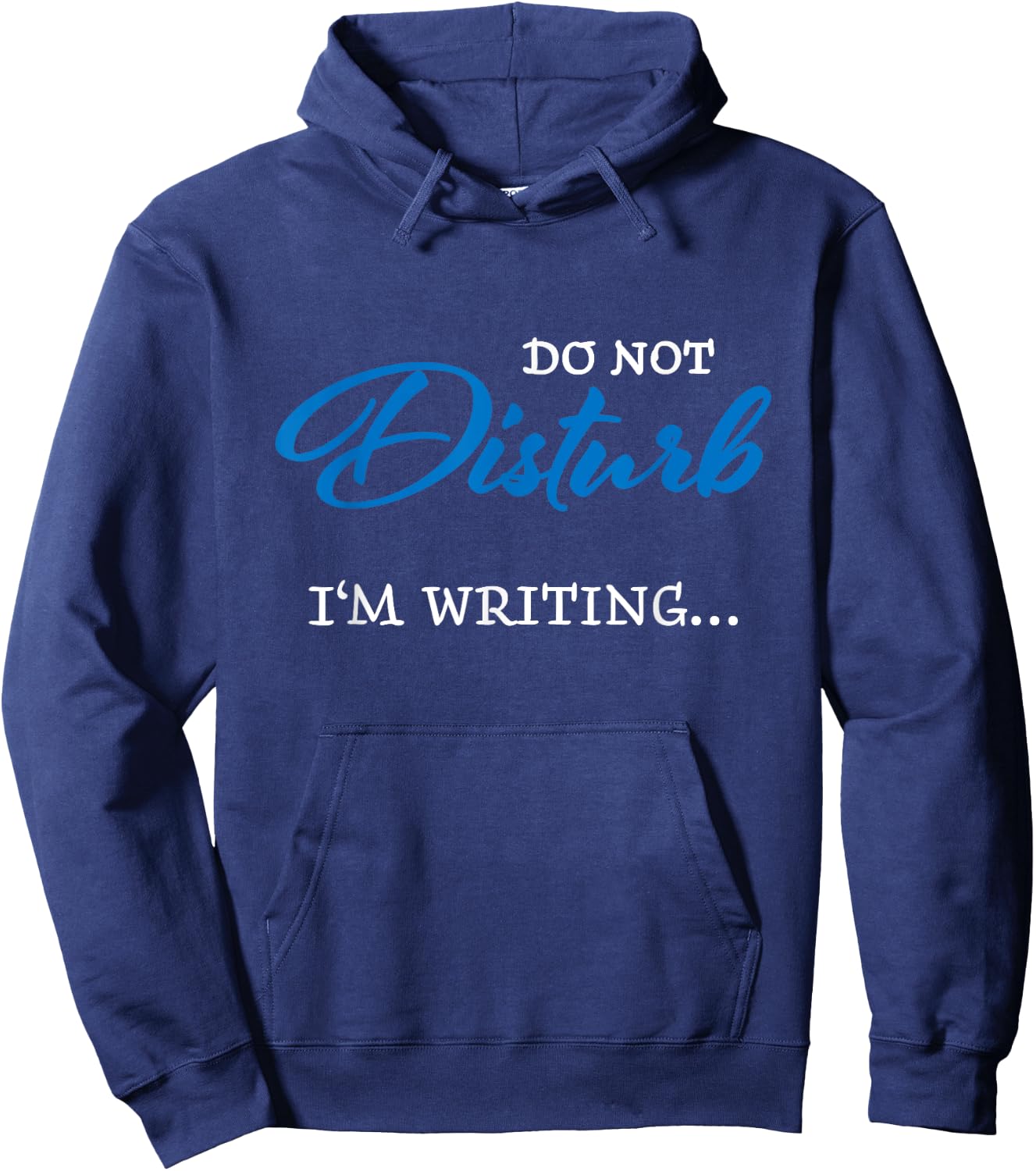 Do not disturb - I'm writing Hoodie - Hoodie | Navy