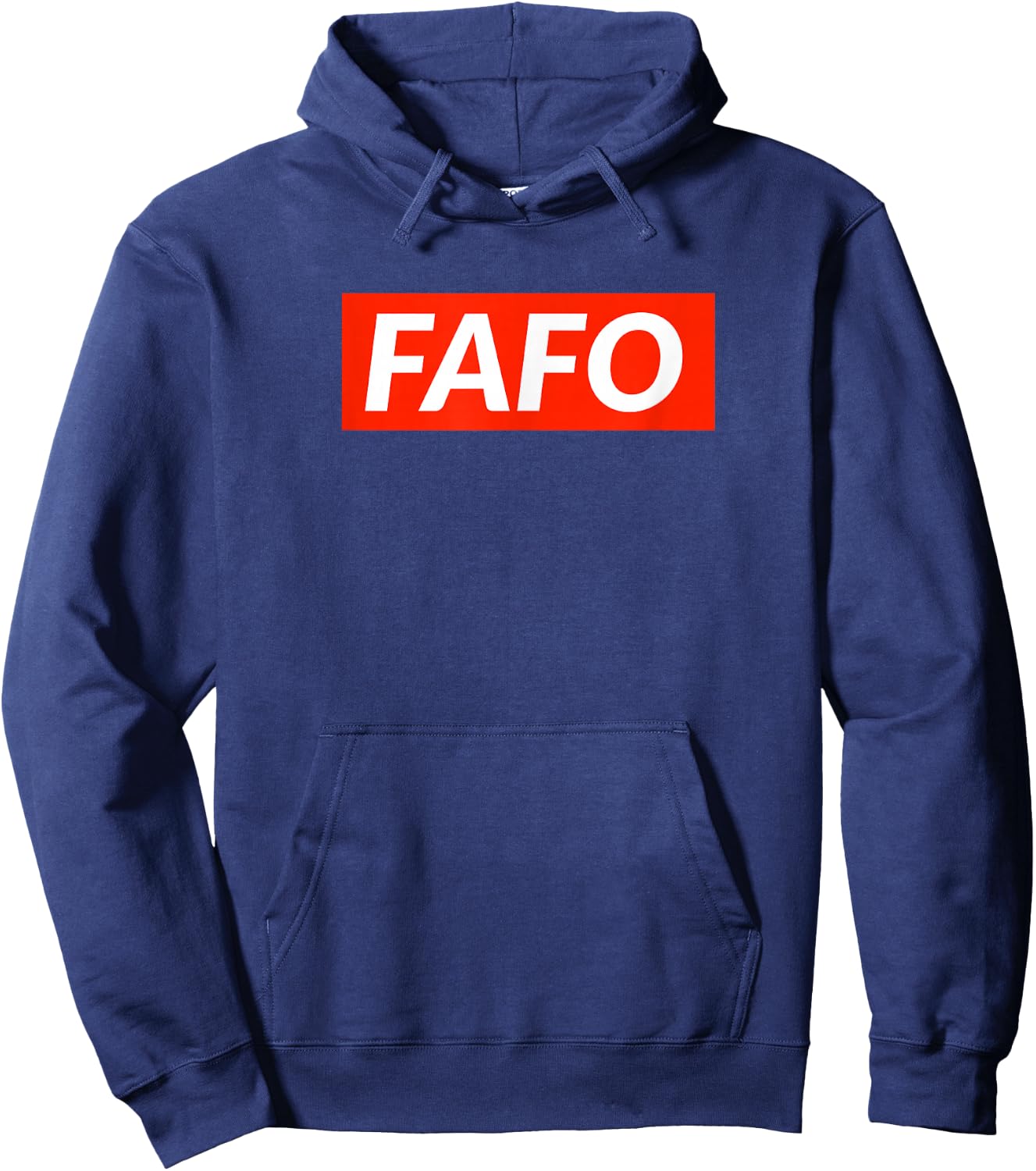FAFO - Fuck Around And Find Out Hoodie - Hoodie | Navy