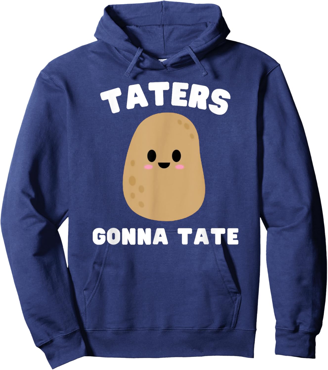 Taters Gonna Tate - Funny Potato Pun Graphic Hoodie - Hoodie | Navy