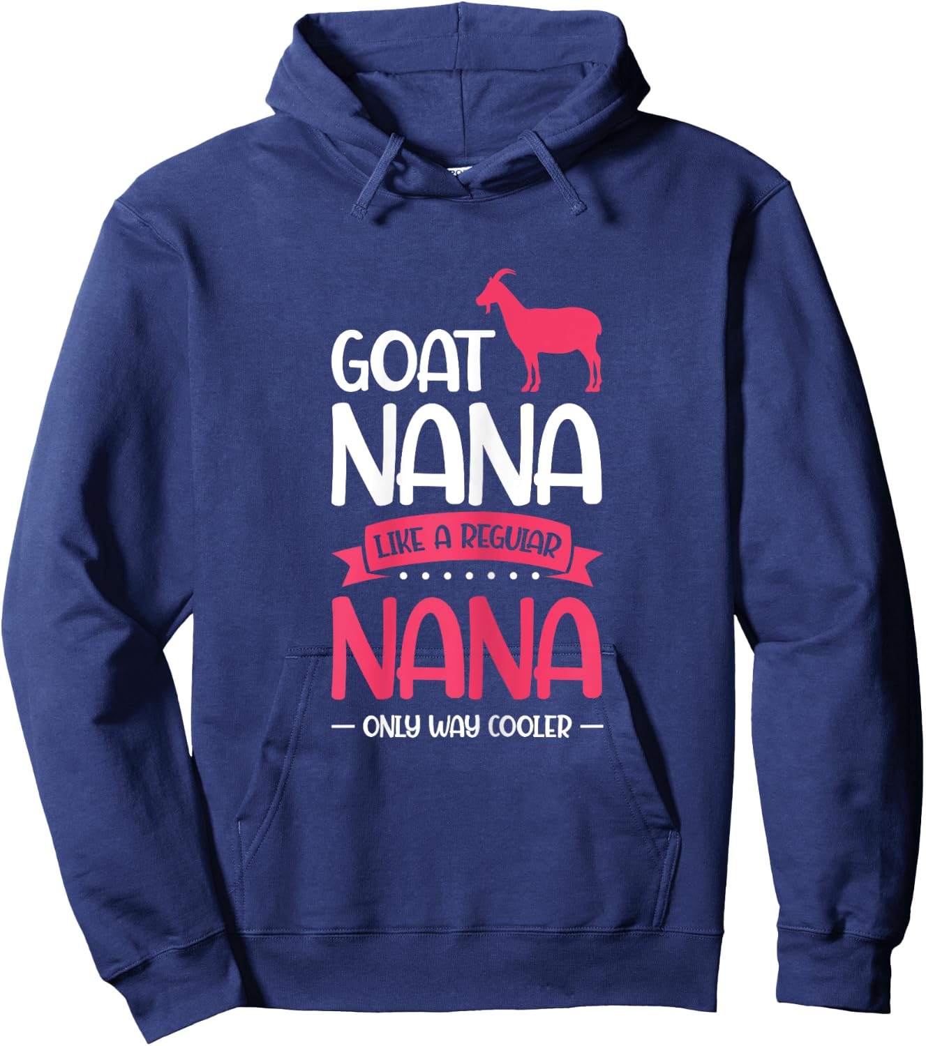 Goat Nana Just Much Cool Goat Nana Hoodie - Hoodie | Navy