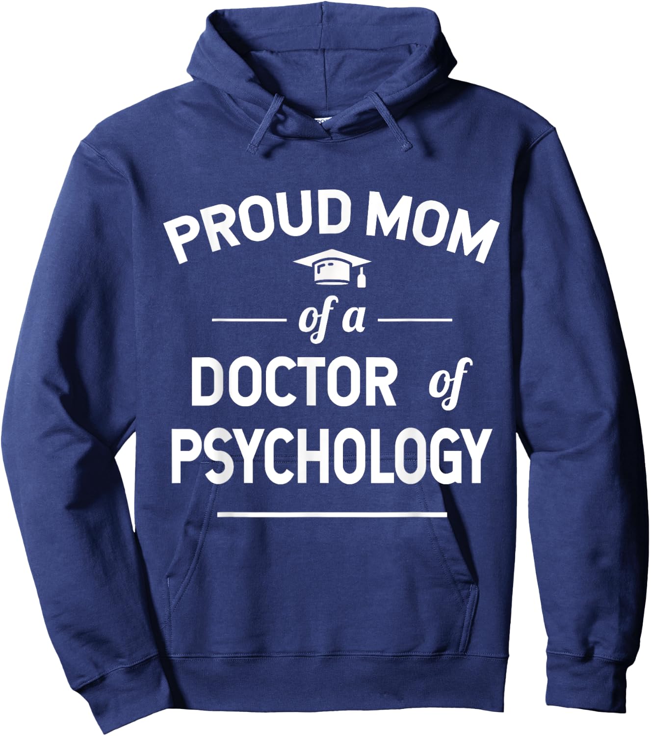 Proud Mom Of A Doctor Of Psychology Psy. D Hoodie - Hoodie | Navy