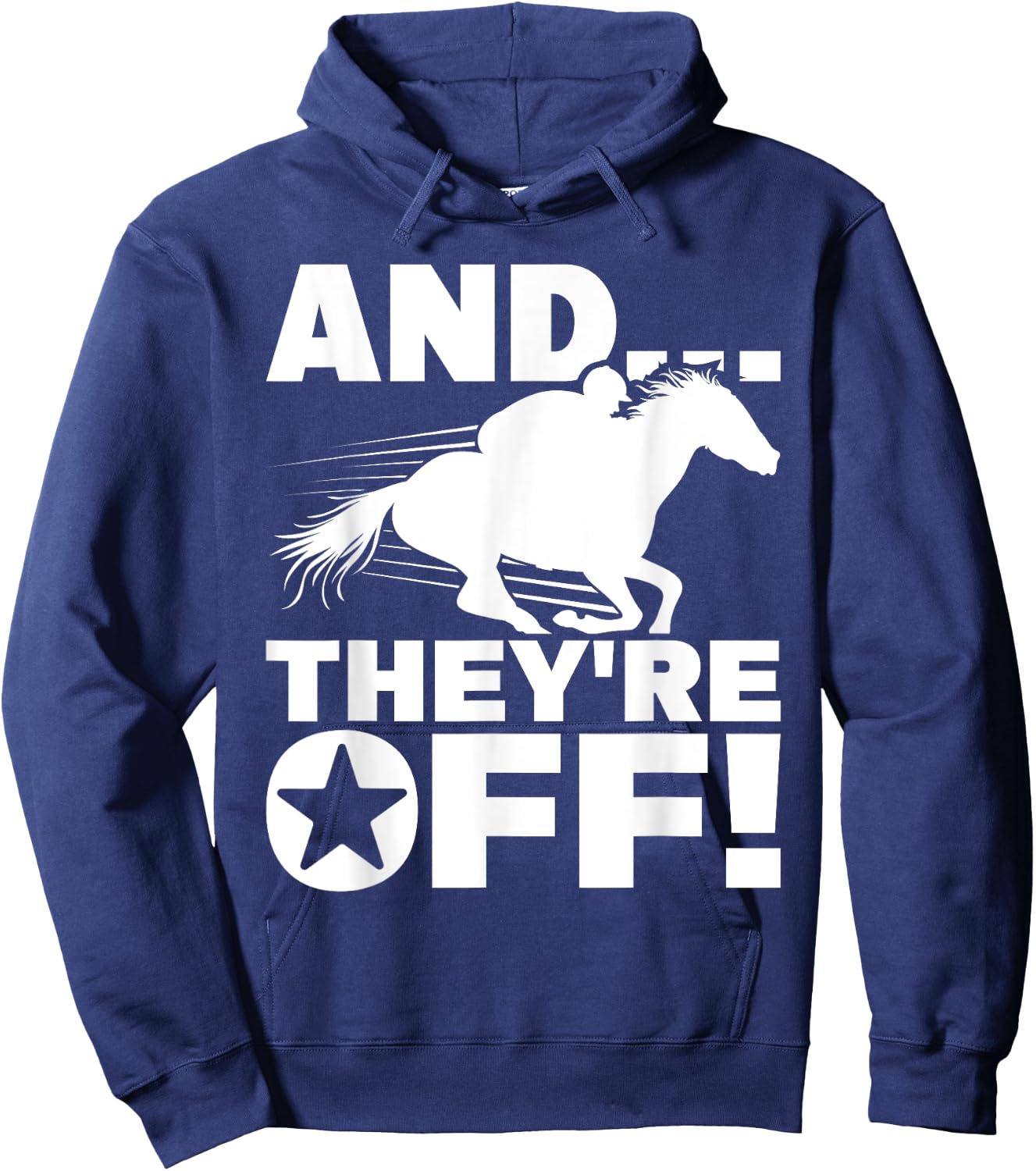 And They're Off - Horse Racing Betting Gambling Hoodie - Hoodie | Navy