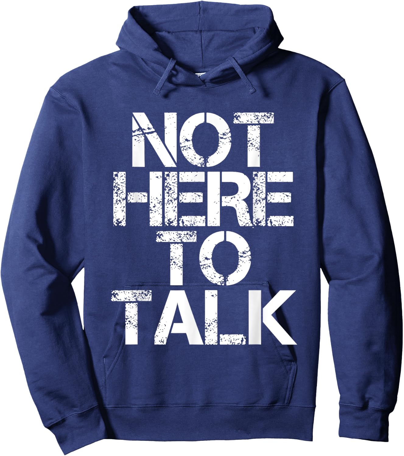 Not Here To Talk Hoodie - Hoodie | Navy