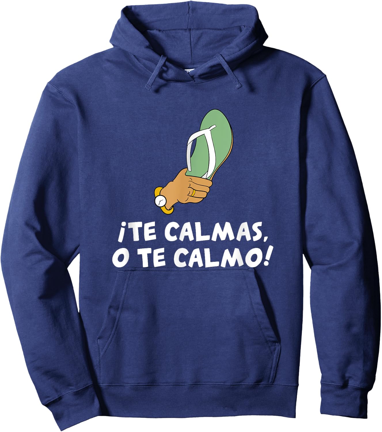 Te Calmas O Te Calmo Hispanic Spanish Hoodie - Hoodie | Navy