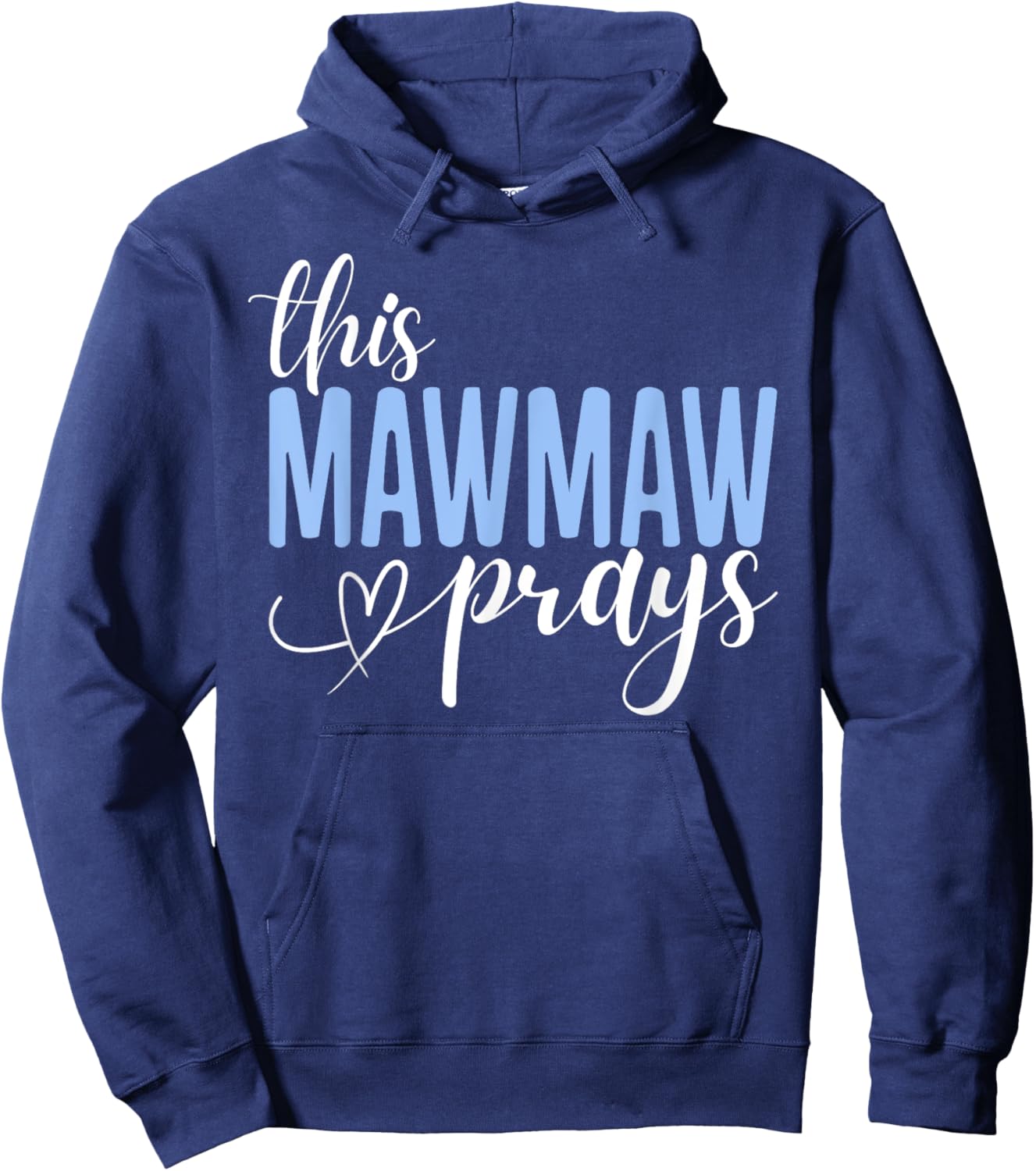 This Mawmaw Prays Perfect Christian Mawmaw Hoodie - Hoodie | Navy