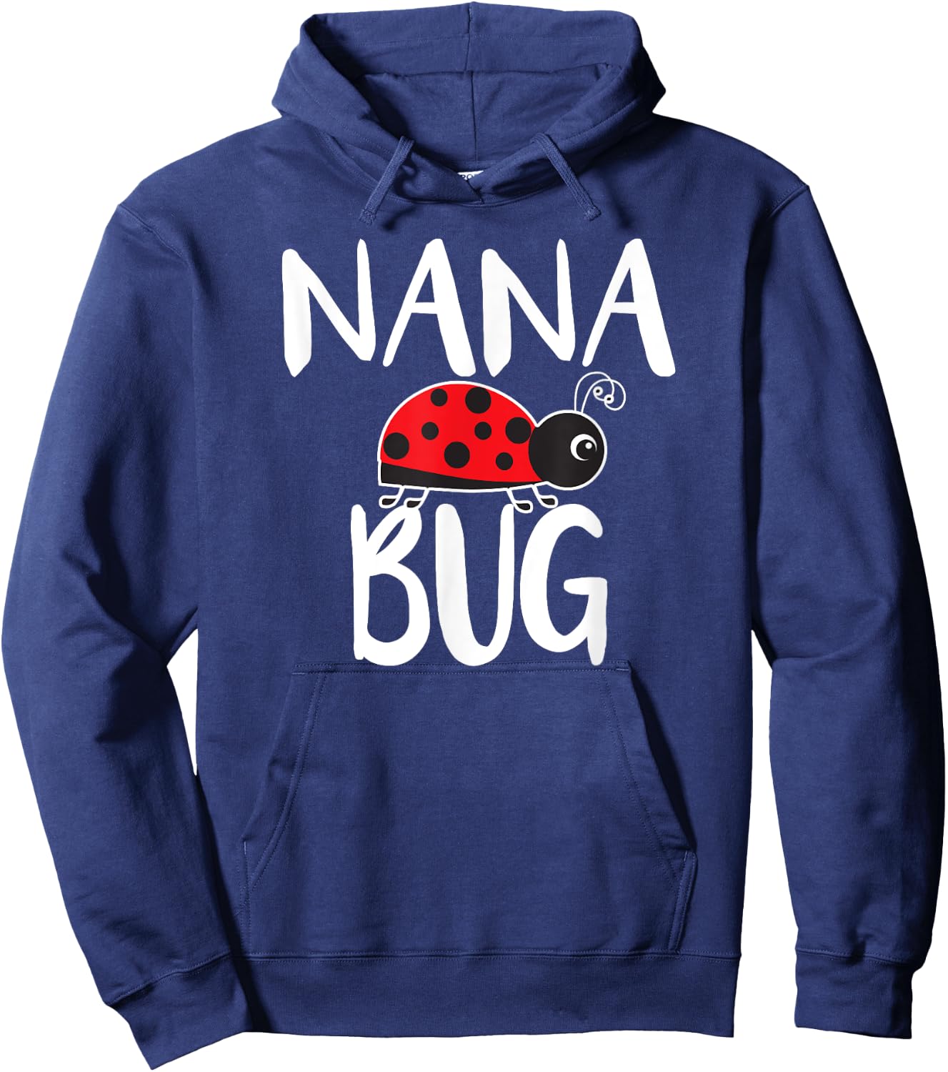 Nana Bug Ladybug Nana Funny Hoodie - Hoodie | Navy