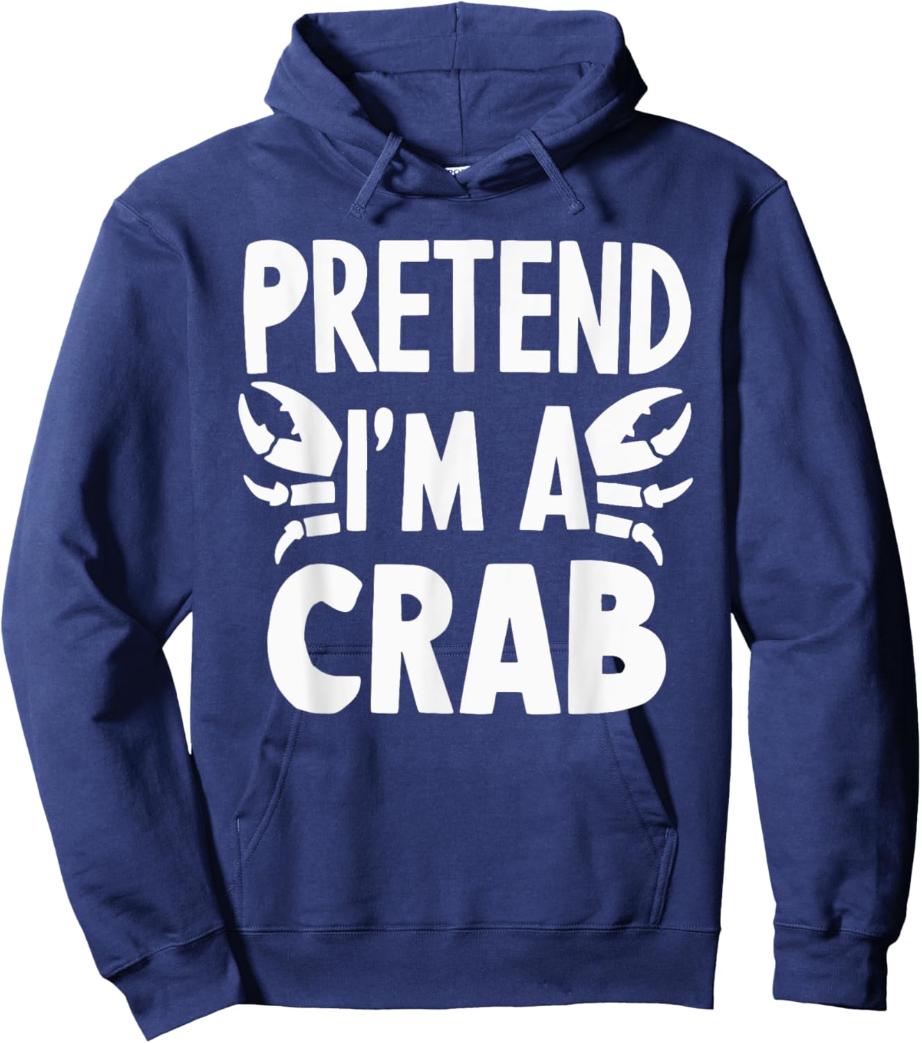 Pretend I'm A Crab Hoodie - Hoodie | Navy