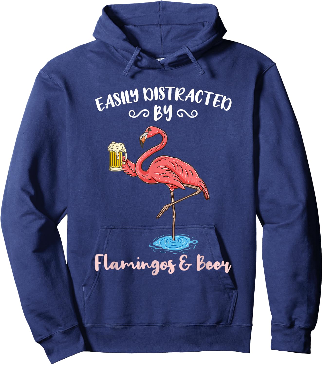 Easily Distracted By Flamingos And Beer Hoodie - Hoodie | Navy