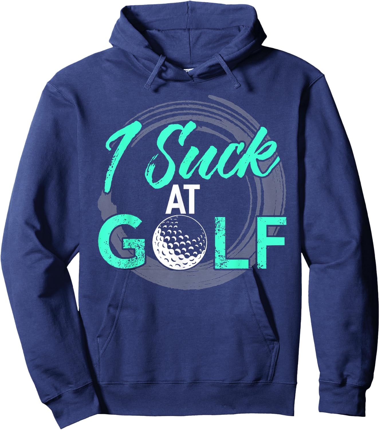 I Suck At Golf Shirt Funny Golf Hoodie - Hoodie | Navy