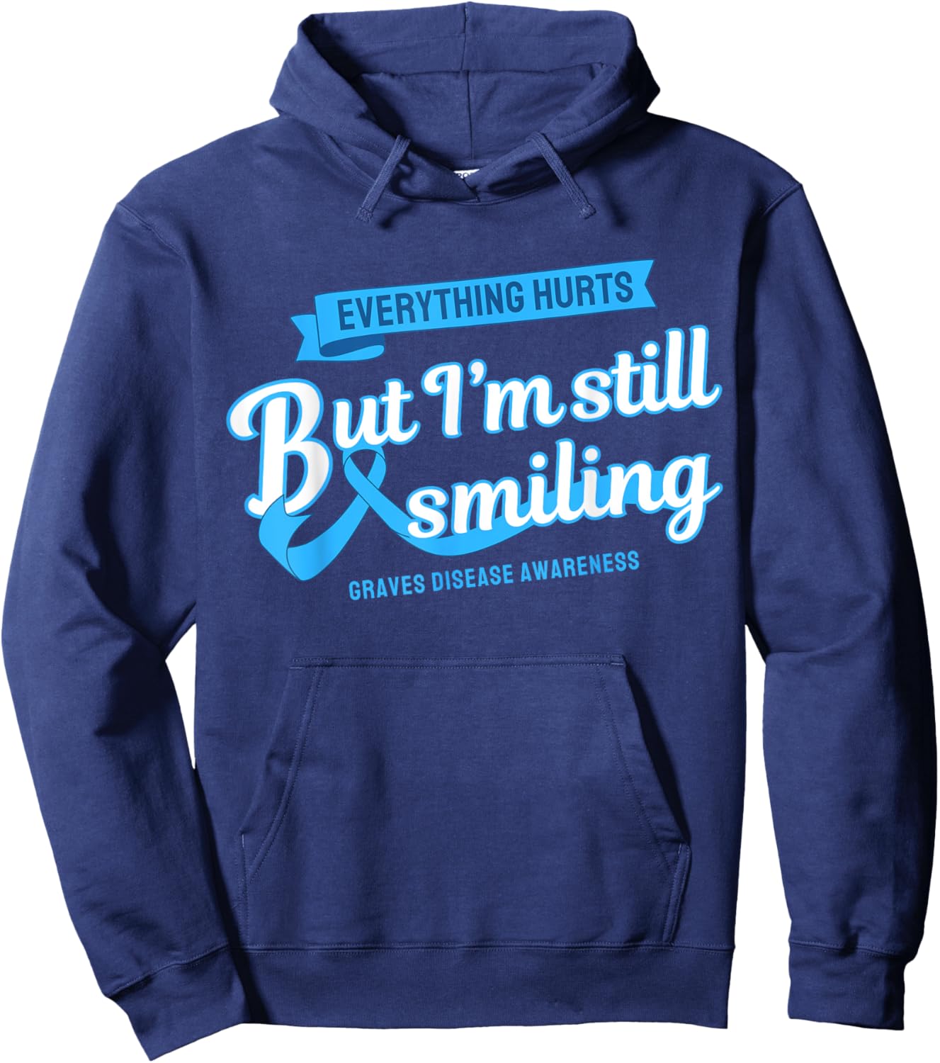 Everything Hurts Still Smiling Graves Disease Hoodie - Hoodie | Navy