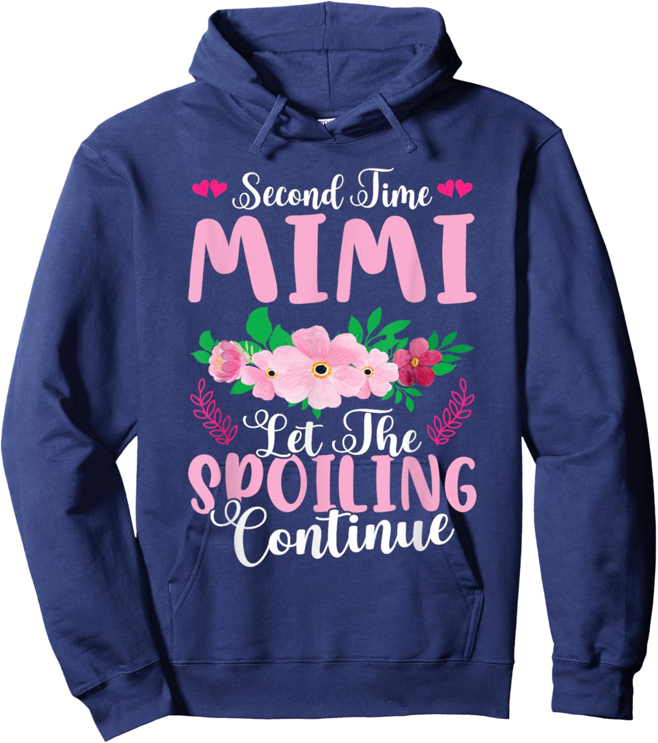 Second Time Mimi - Let The Spoiling Continue Hoodie - Hoodie | Navy