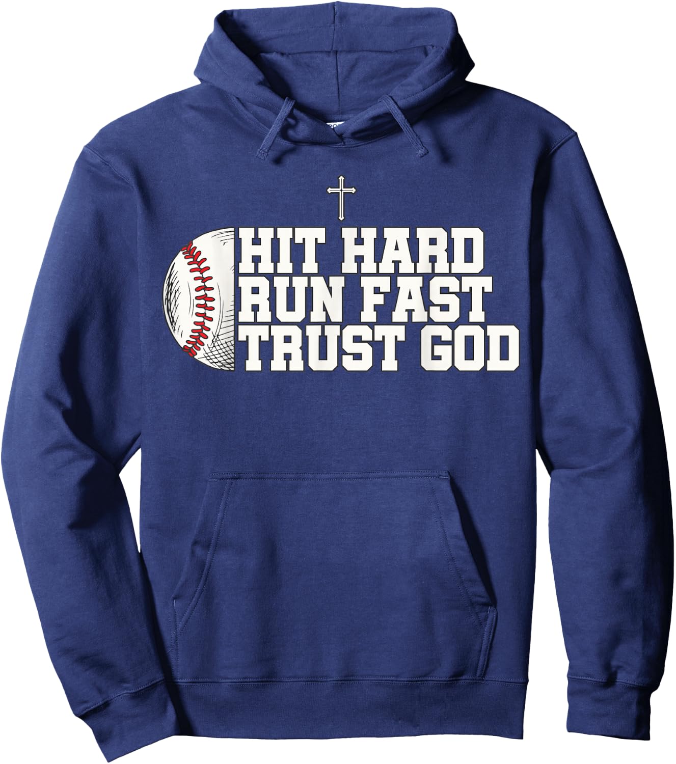 Christian Baseball, Hit Hard Run Fast Trust God Hoodie - Hoodie | Navy