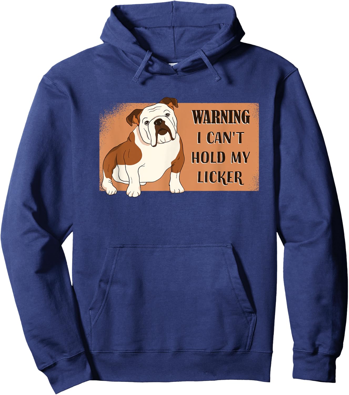 Bulldog - Warning I Can't Hold My Licker Women Hoodie - Hoodie | Navy