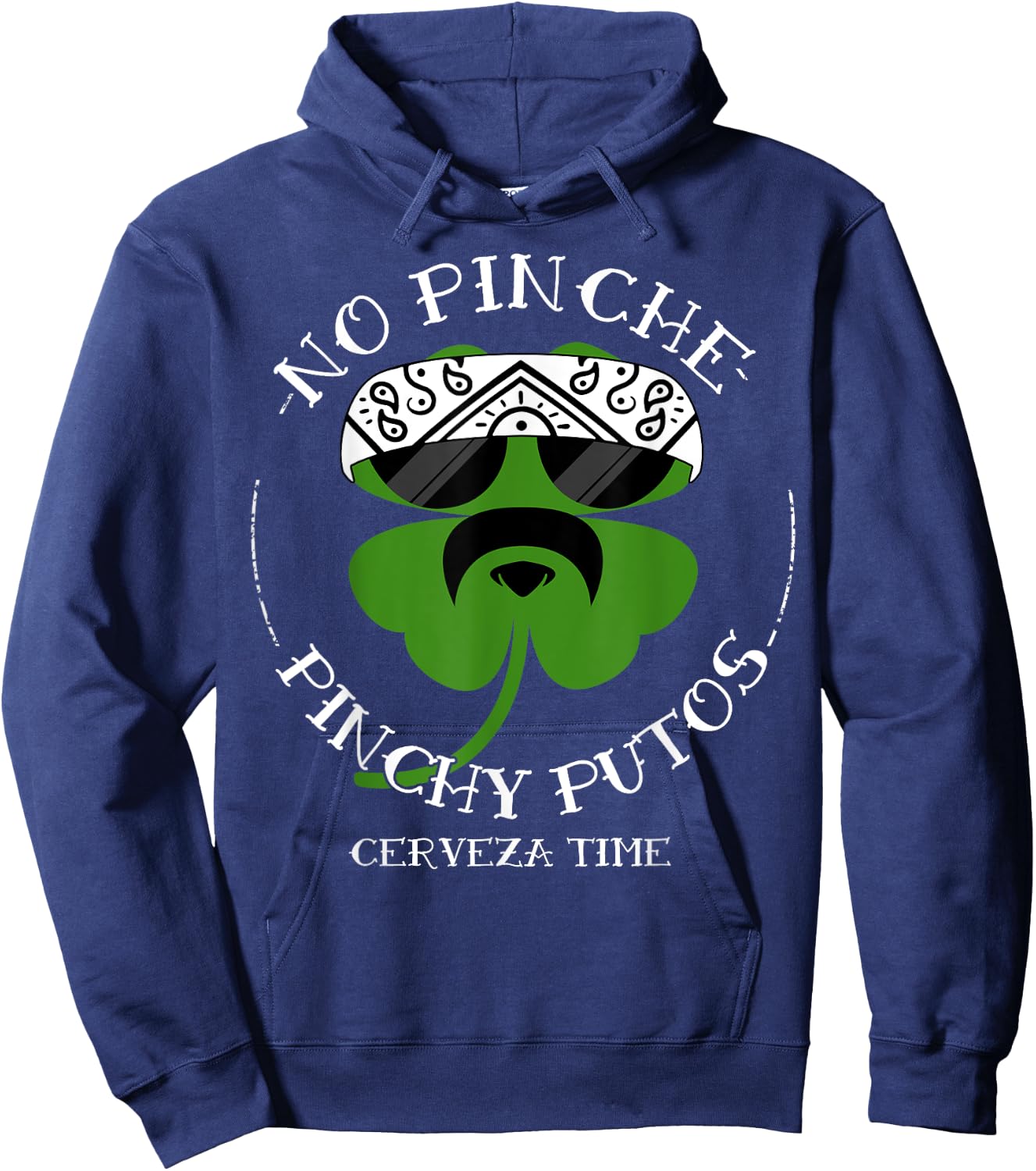 No Pinche Pinchy Putos Hoodie - Hoodie | Navy