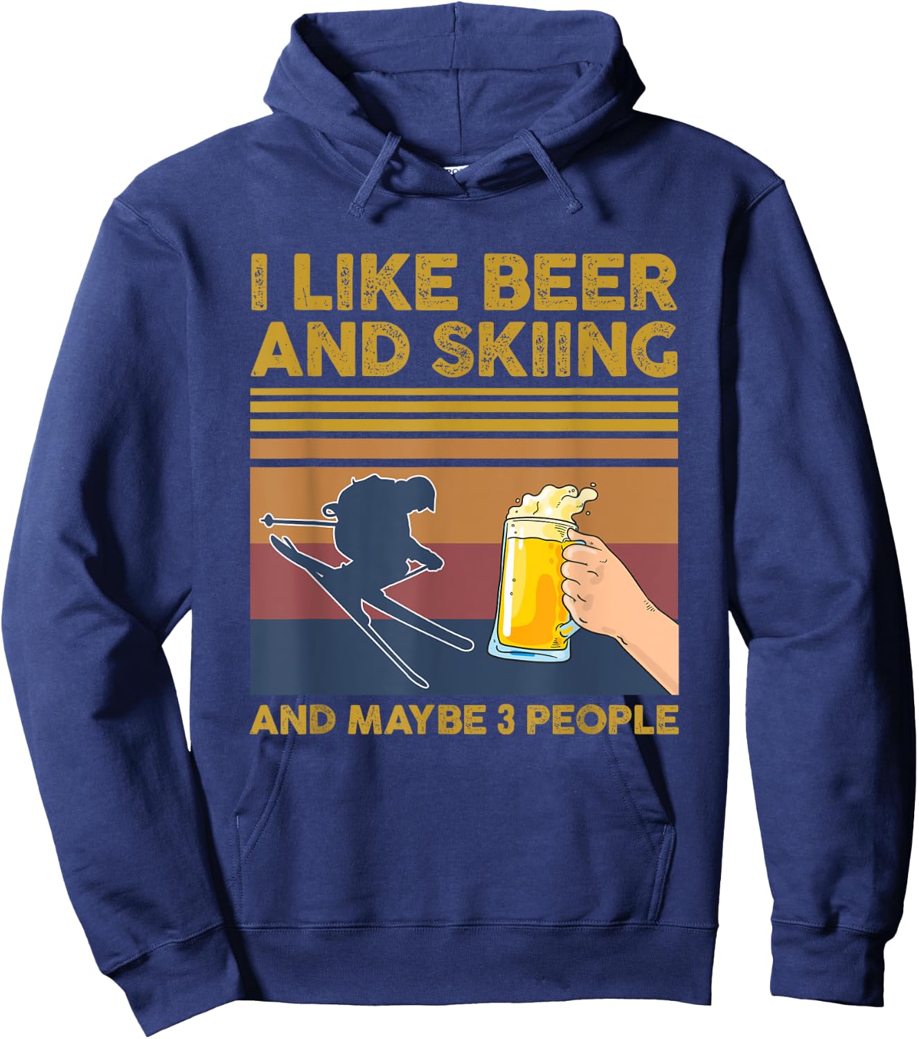 I Like Beer and Skiing and Maybe 3 People Hoodie - Hoodie | Navy