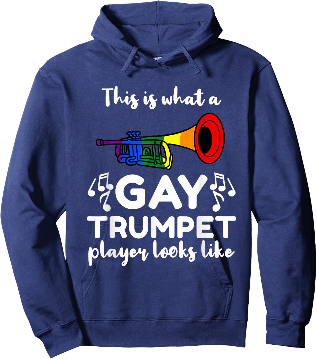 This Is What A Gay Trumpet Player Looks Like Hoodie - Hoodie | Navy