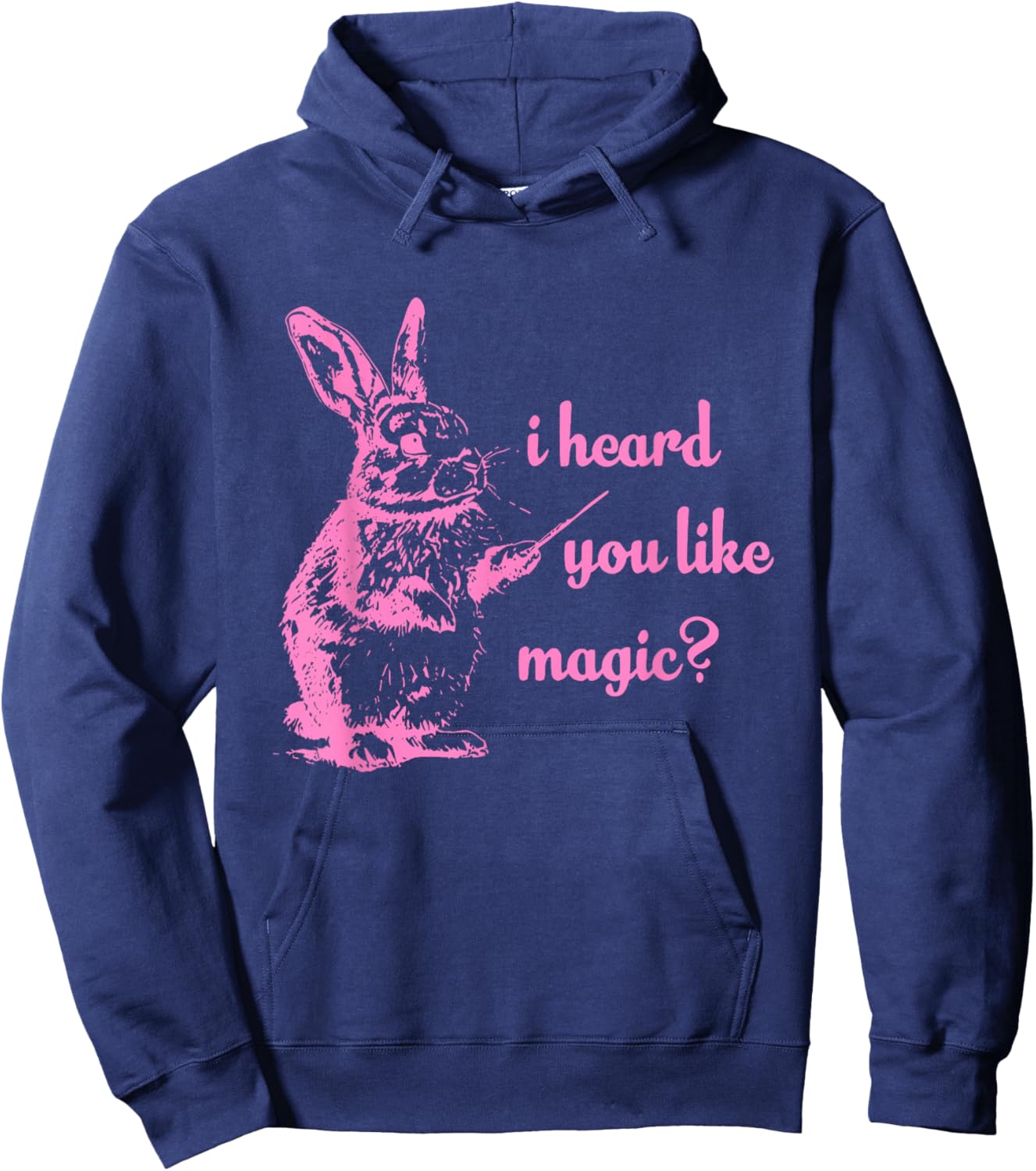 I Heard You Like Magic? Funny Hoodie - Hoodie | Navy