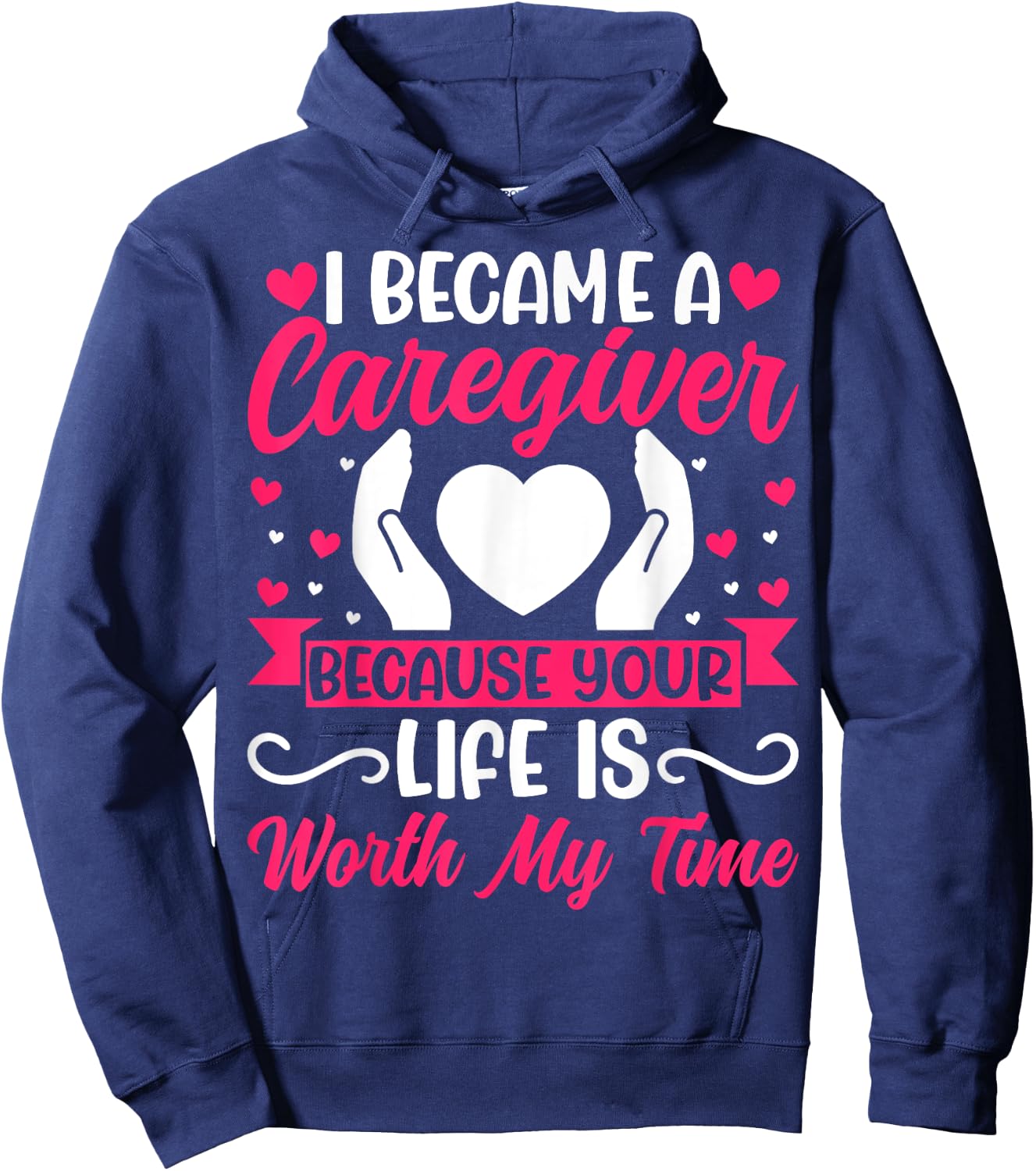I Became a Caregiver - Funny Caregiver Nurse Hoodie - Hoodie | Navy