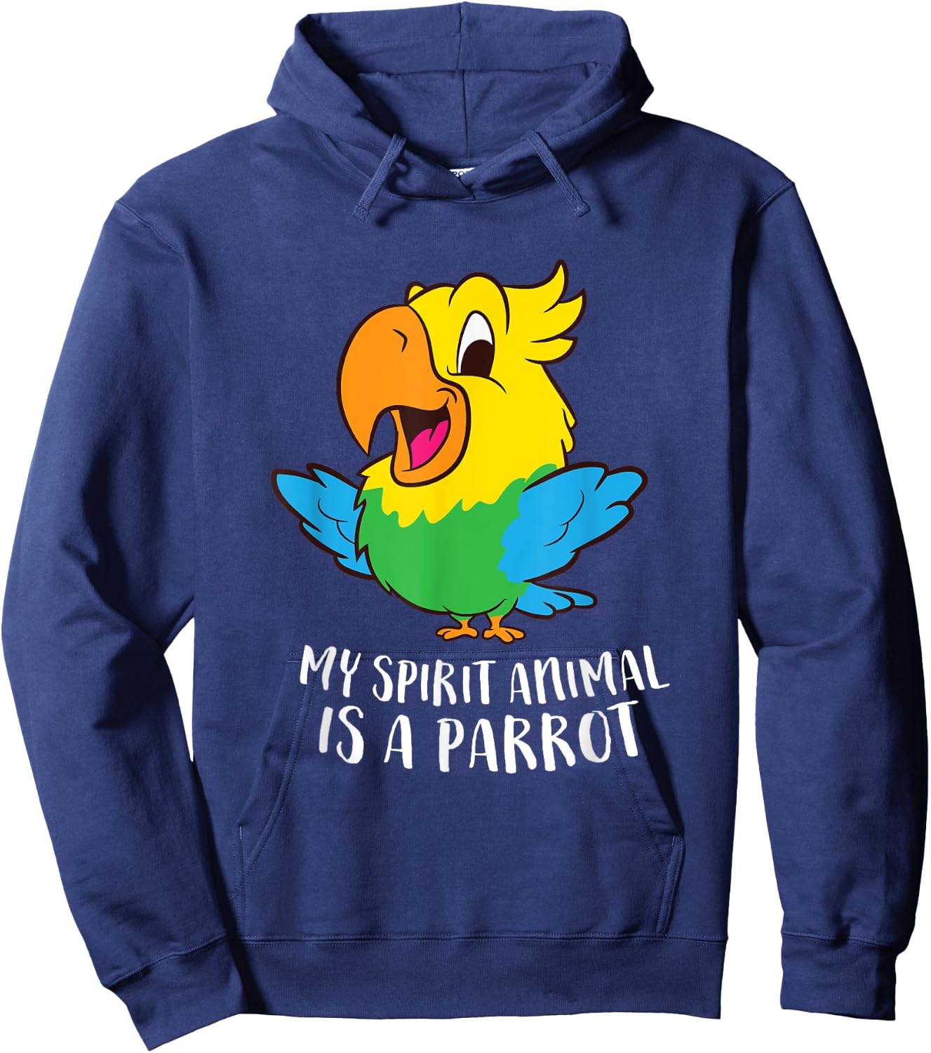My Spirit Animal Is A Parrot Funny Parrots Hoodie - Hoodie | Navy