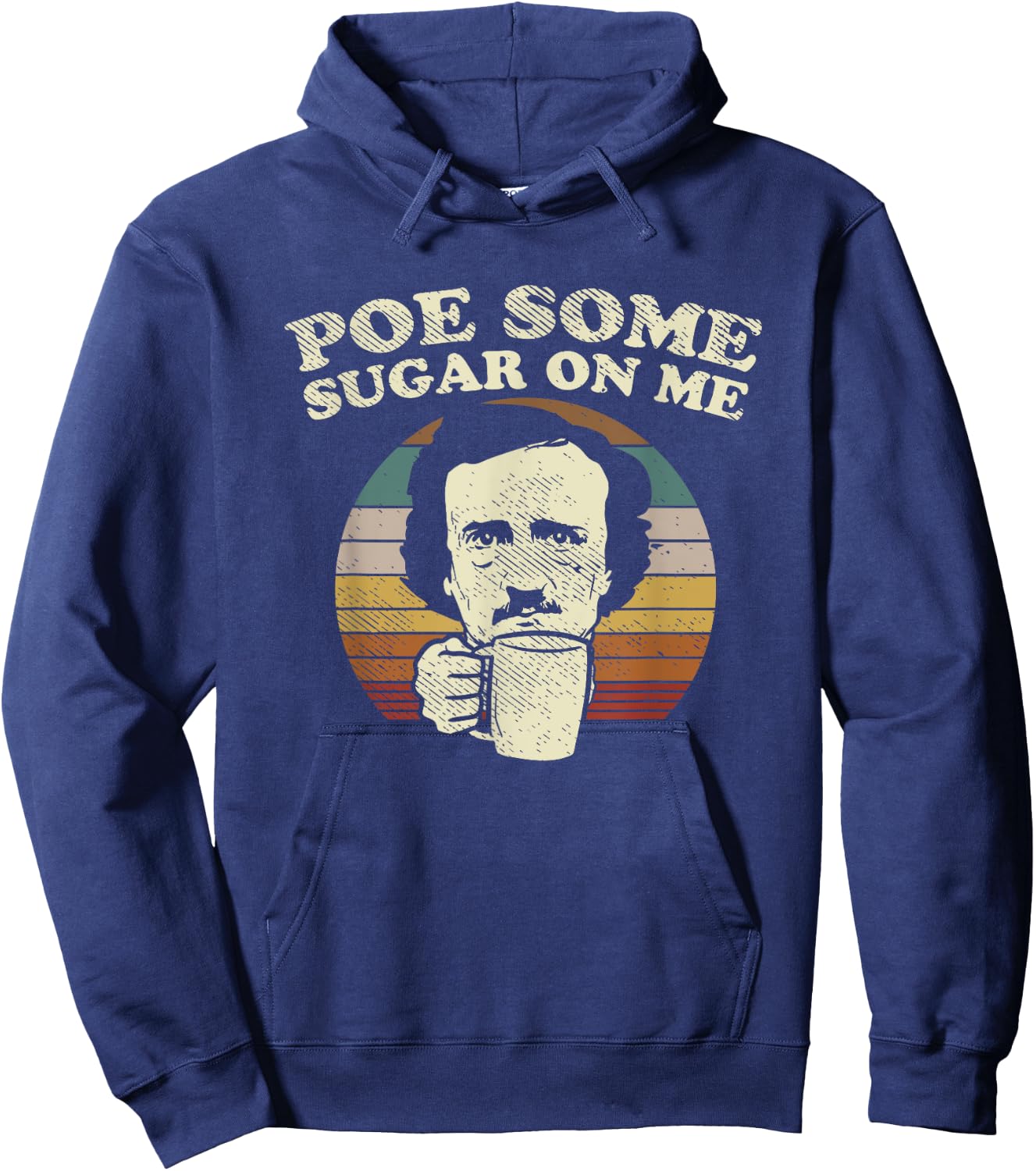 EDGAR ALLAN POE some sugar on me coffee pun Hoodie - Hoodie | Navy