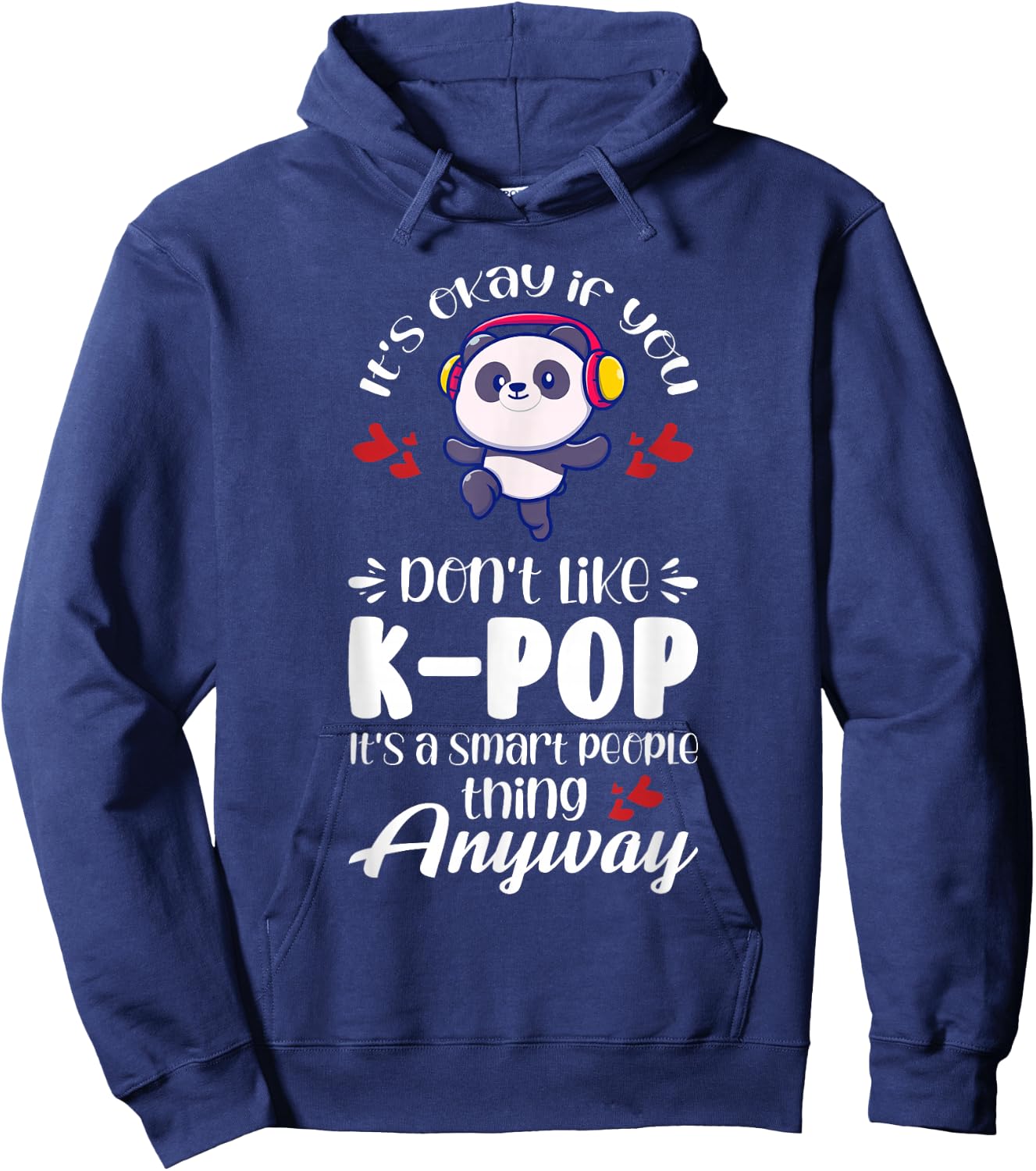 K-pop It's a smart people thing anyway K-pop Hoodie - Hoodie | Navy