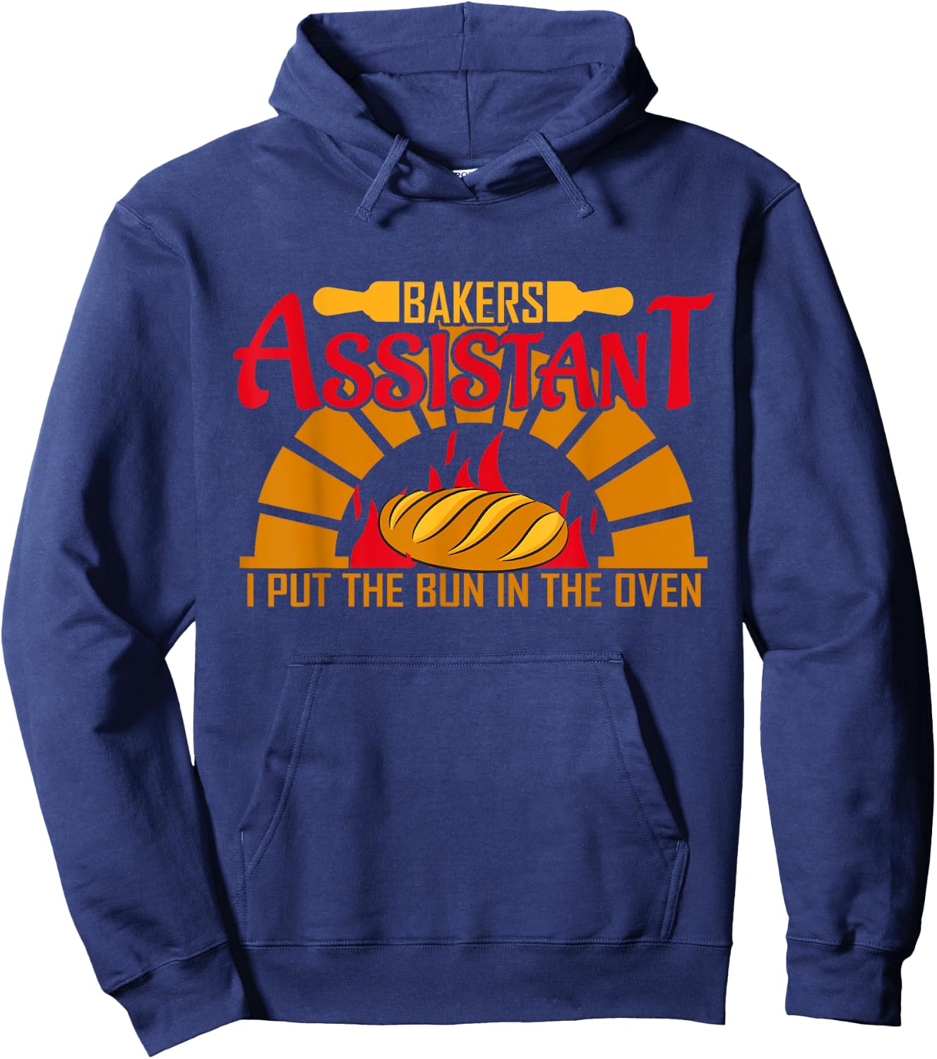 Baker's Assistant I Put The Bun In The Oven Hoodie - Hoodie | Navy