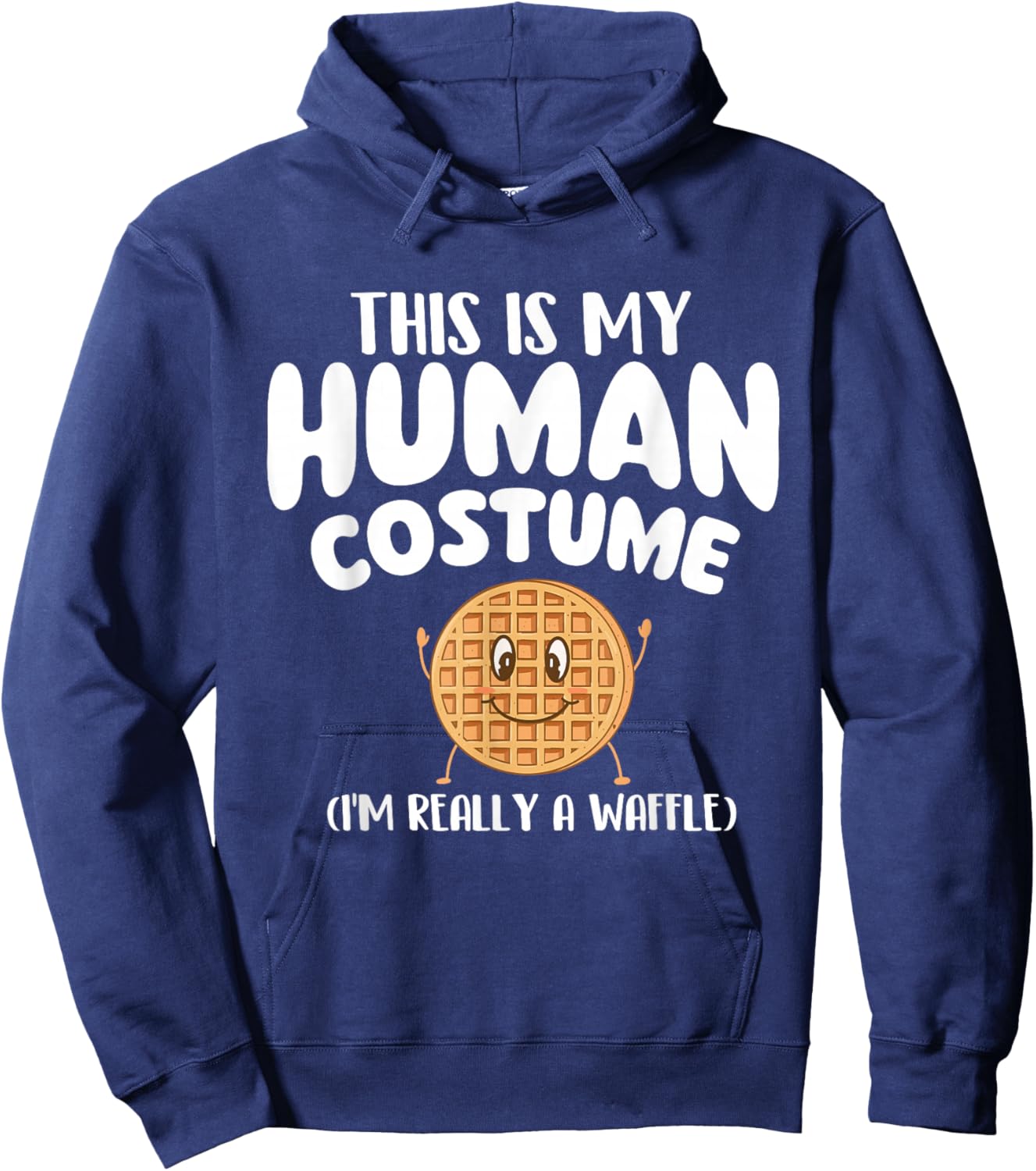 I'm Really A Waffle - Waffle Lover Breakfast Hoodie - Hoodie | Navy