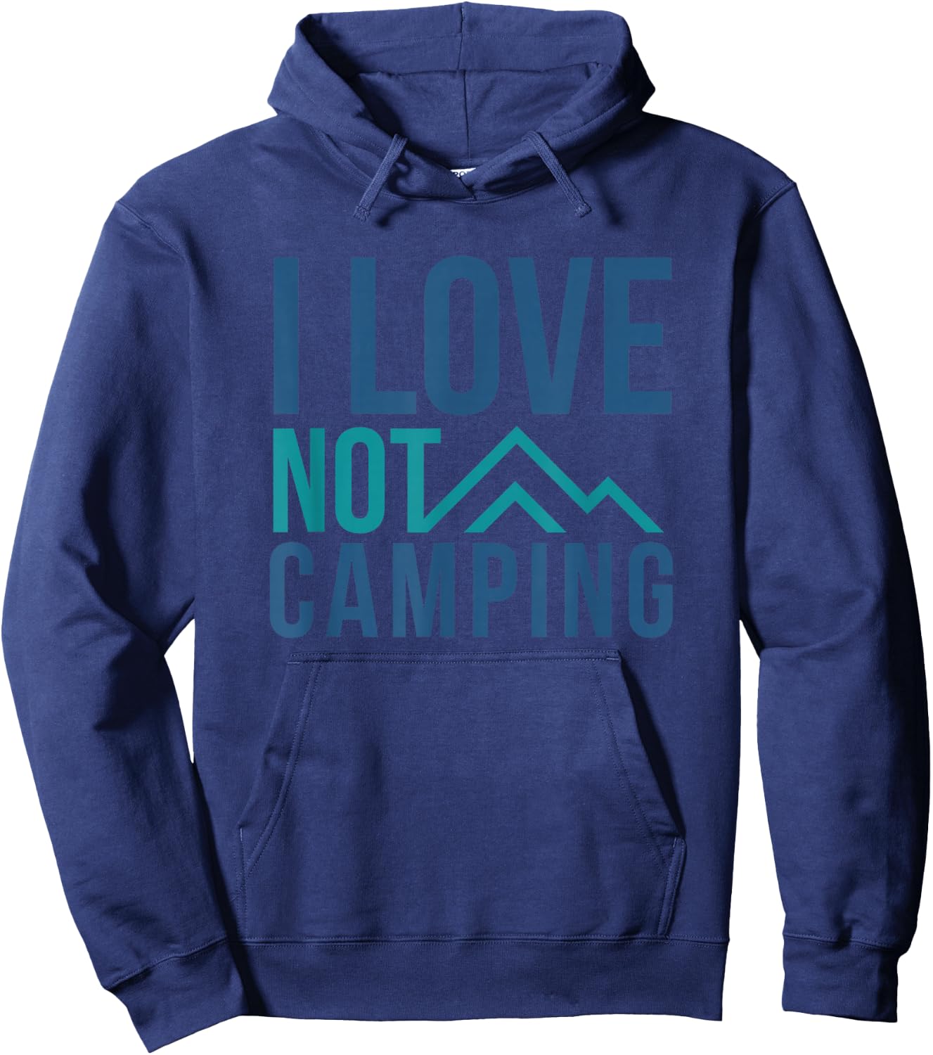 I love NOT camping - hate camping mountain Hoodie - Hoodie | Navy