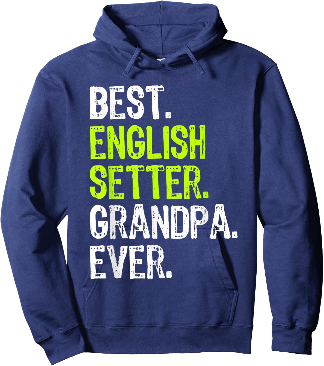 Best English Setter Grandpa Ever Dog Lover Hoodie - Hoodie | Navy