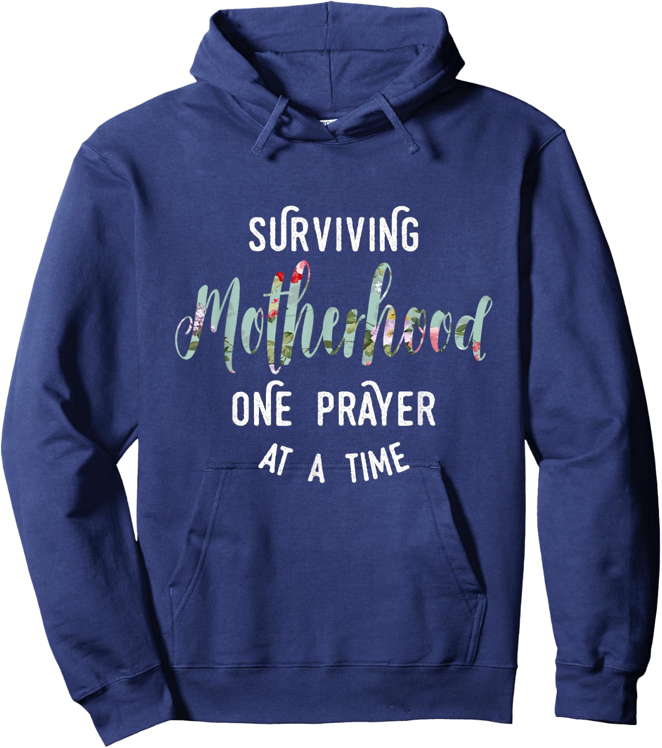 Surviving Motherhood One Prayer At A Time Hoodie - Hoodie | Navy