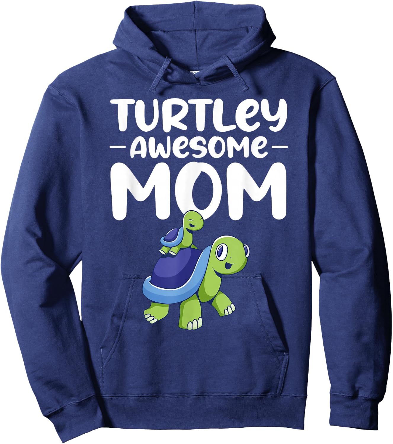 Turtley Awesome Mom Hoodie - Hoodie | Navy