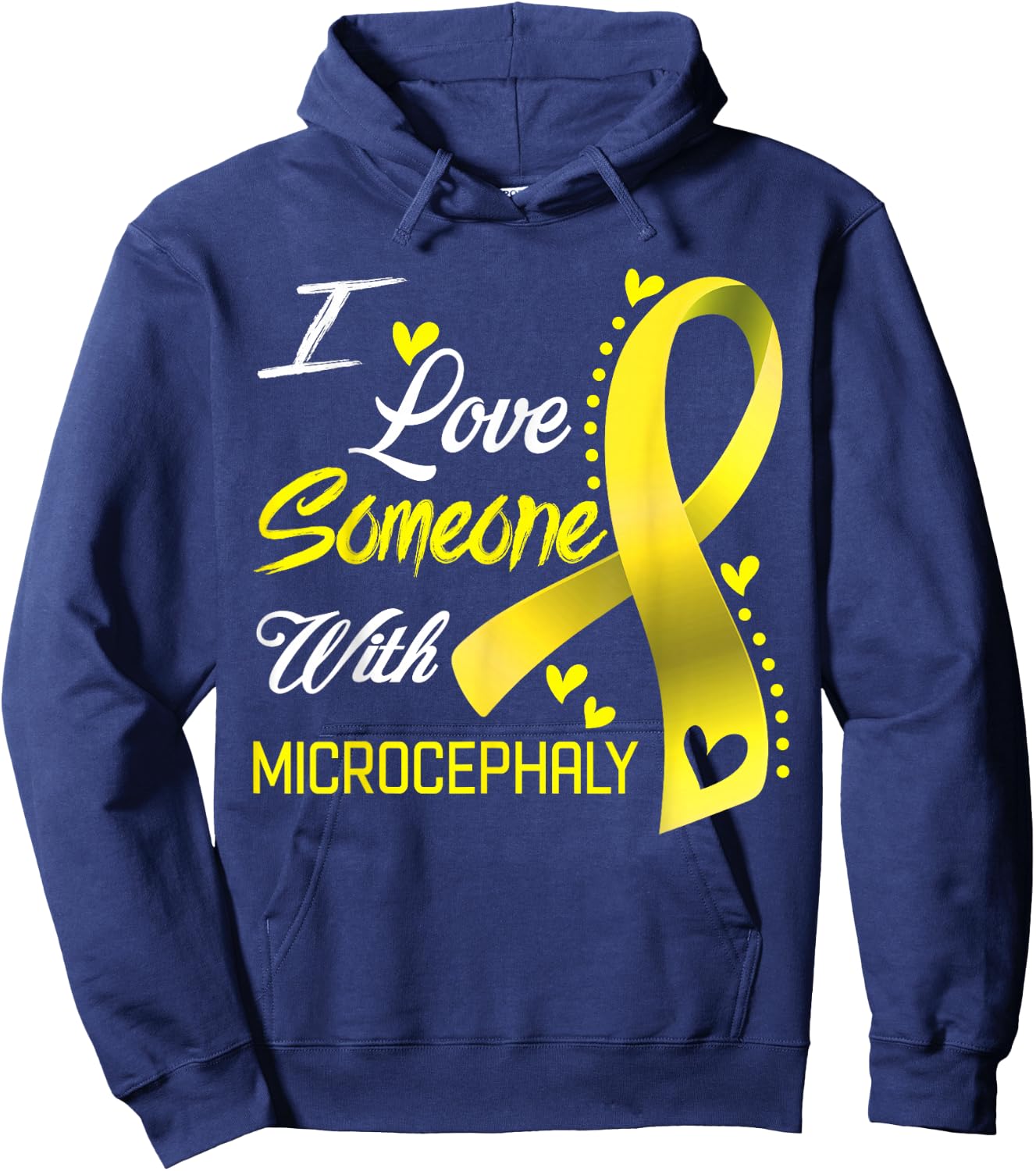 I Love Someone With Microcephaly Awareness Hoodie - Hoodie | Navy