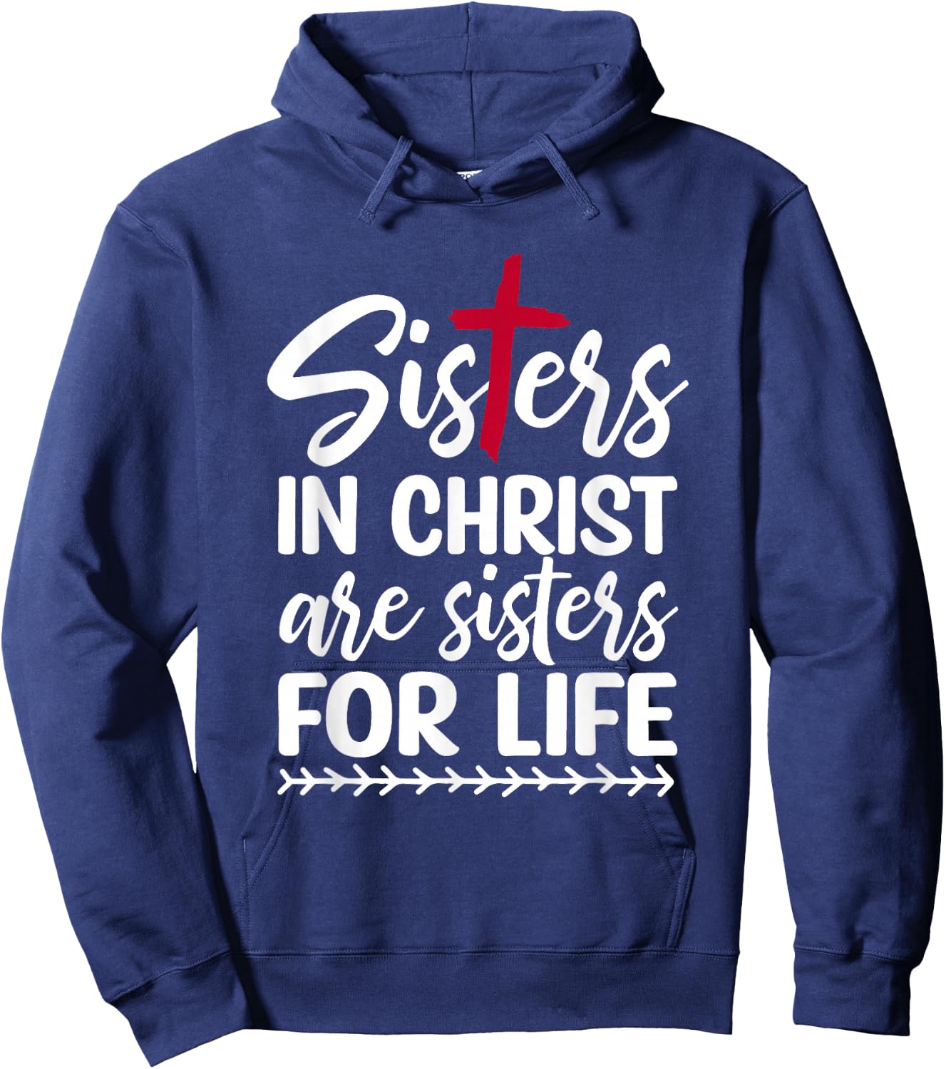 Sisters in Christ are Sisters for Life Hoodie - Hoodie | Navy