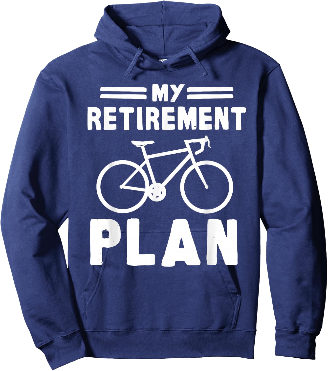 My Retirement Plan Bicycle Bike Gift Retirement Hoodie - Hoodie | Navy