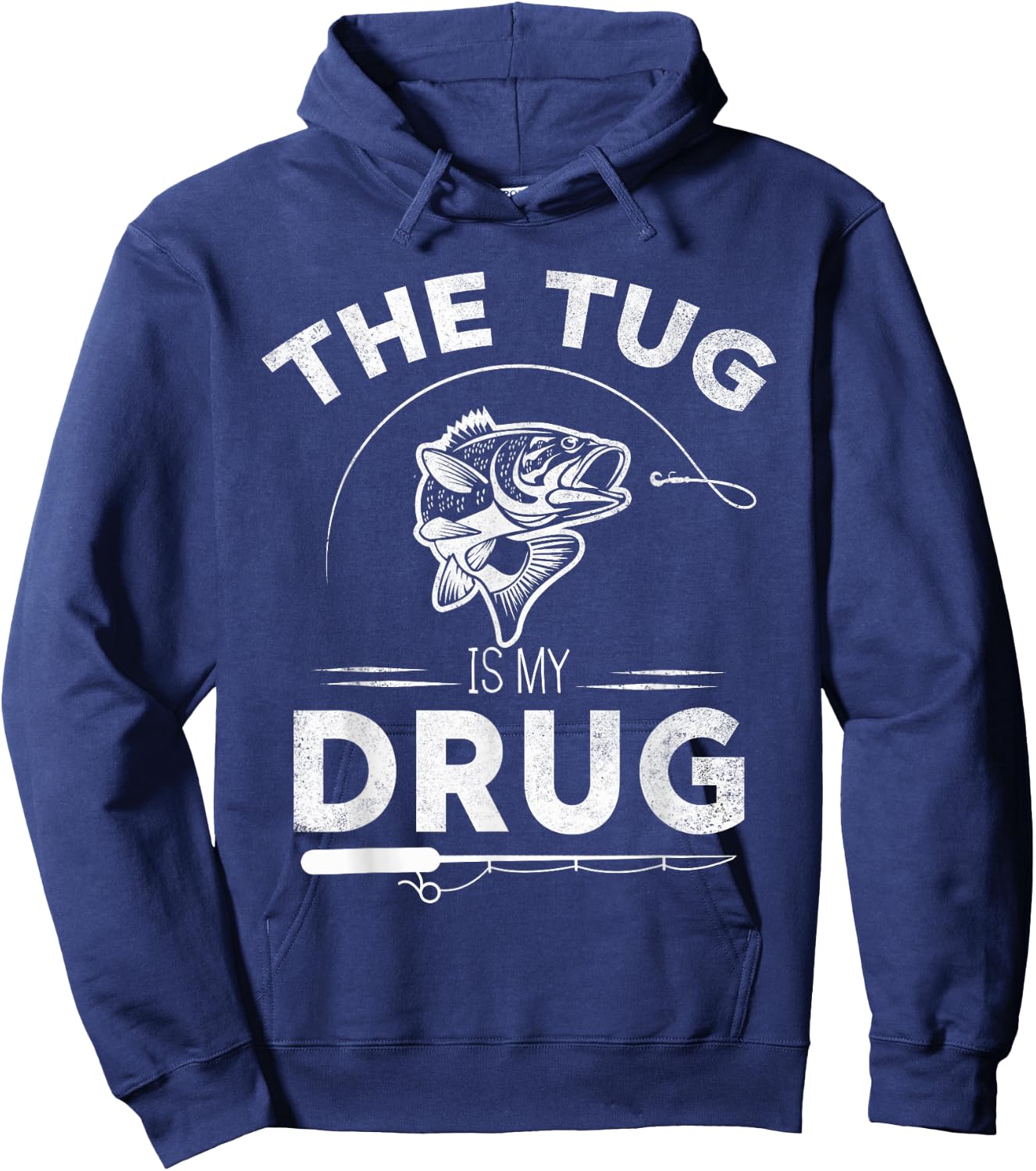 The Tug Is My Drug Fishing Lover Design Gifts Hoodie - Hoodie | Navy