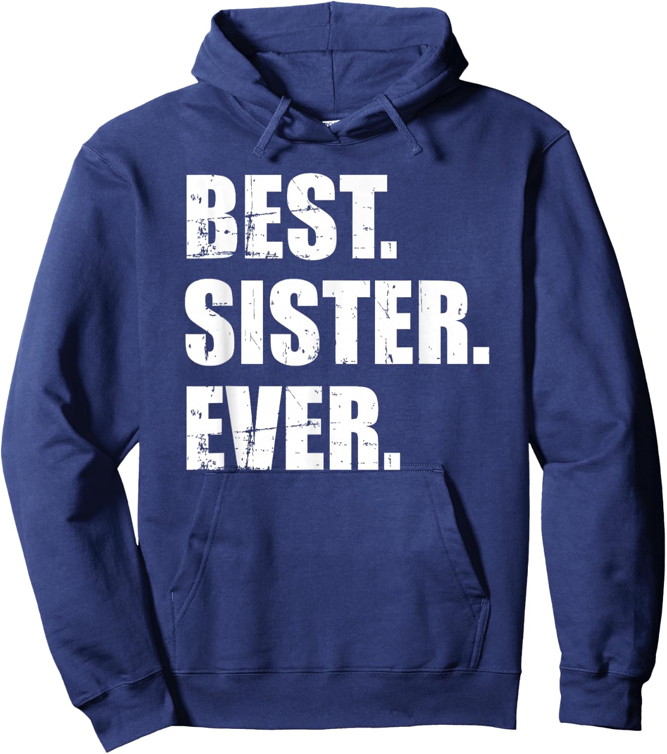 Best Sister Ever Hoodie - Hoodie | Navy